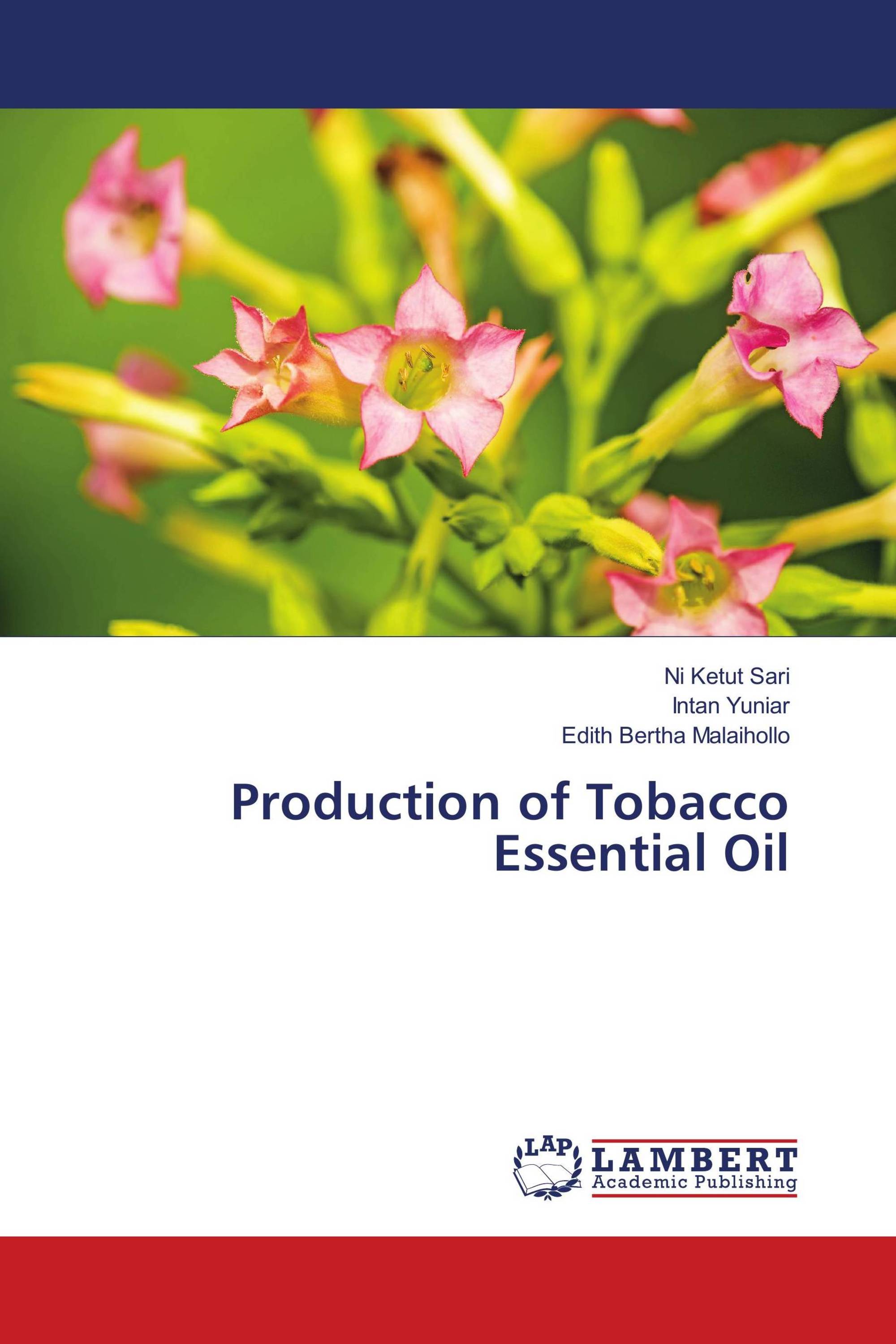 Production of Tobacco Essential Oil / 9786139585625 / 9786139585625