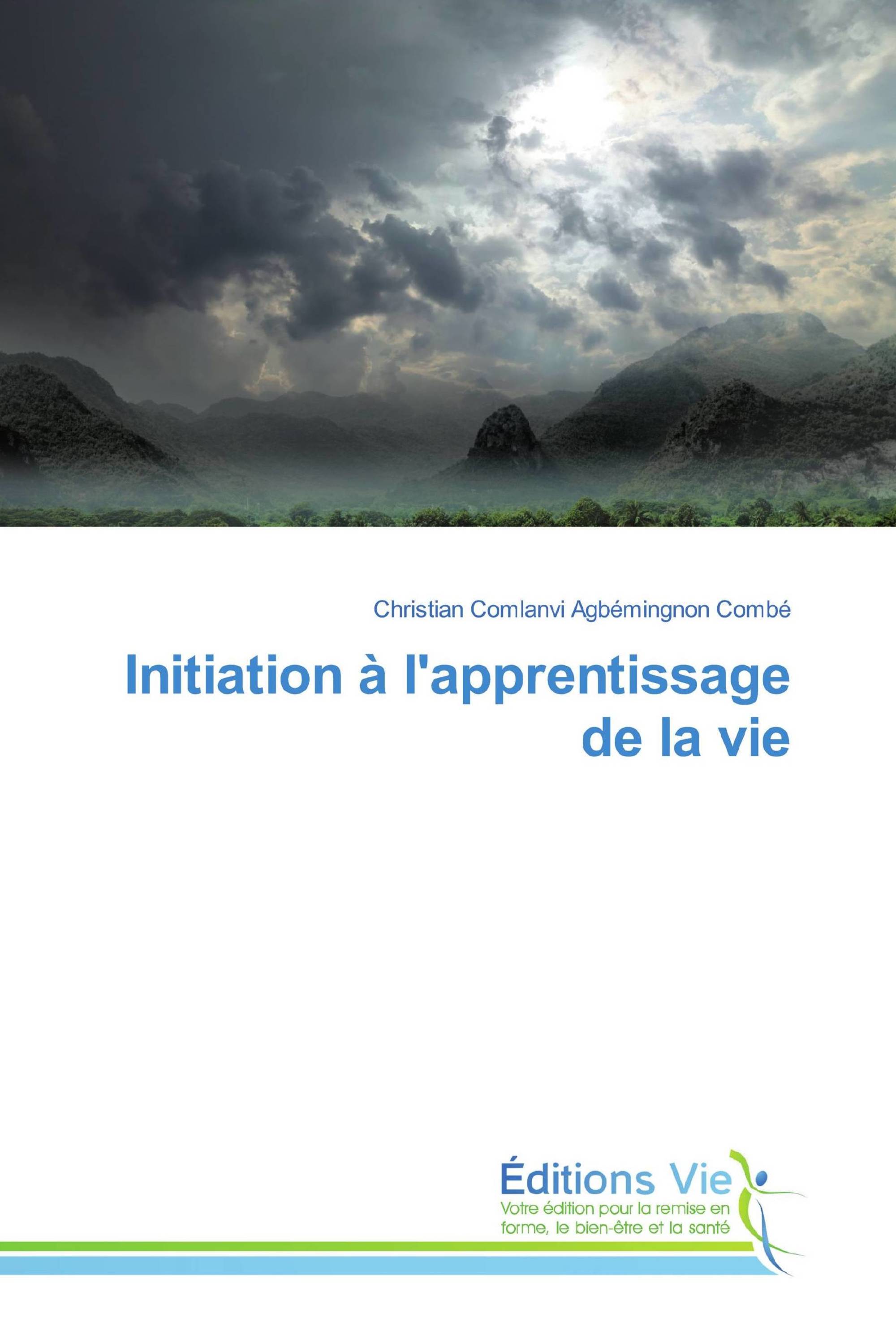 Initiation à l'apprentissage de la vie