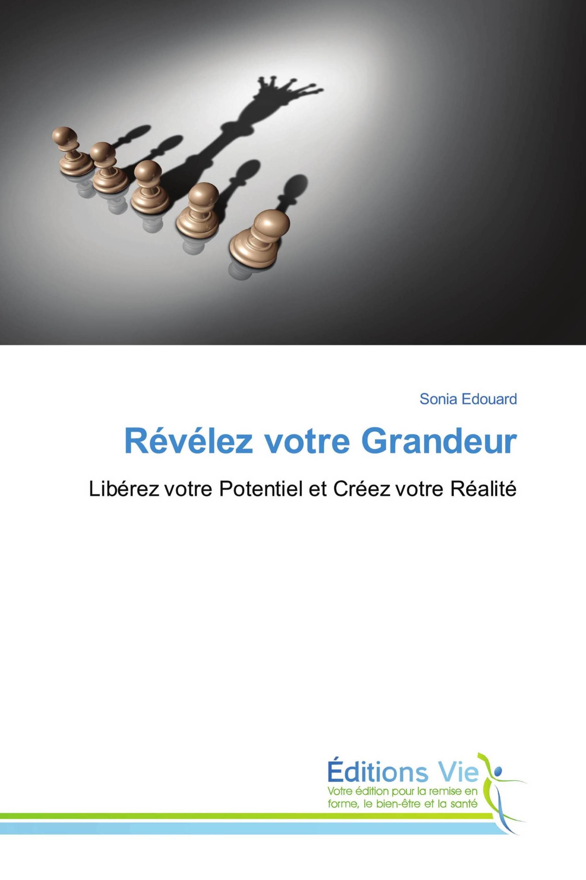 Révélez votre Grandeur