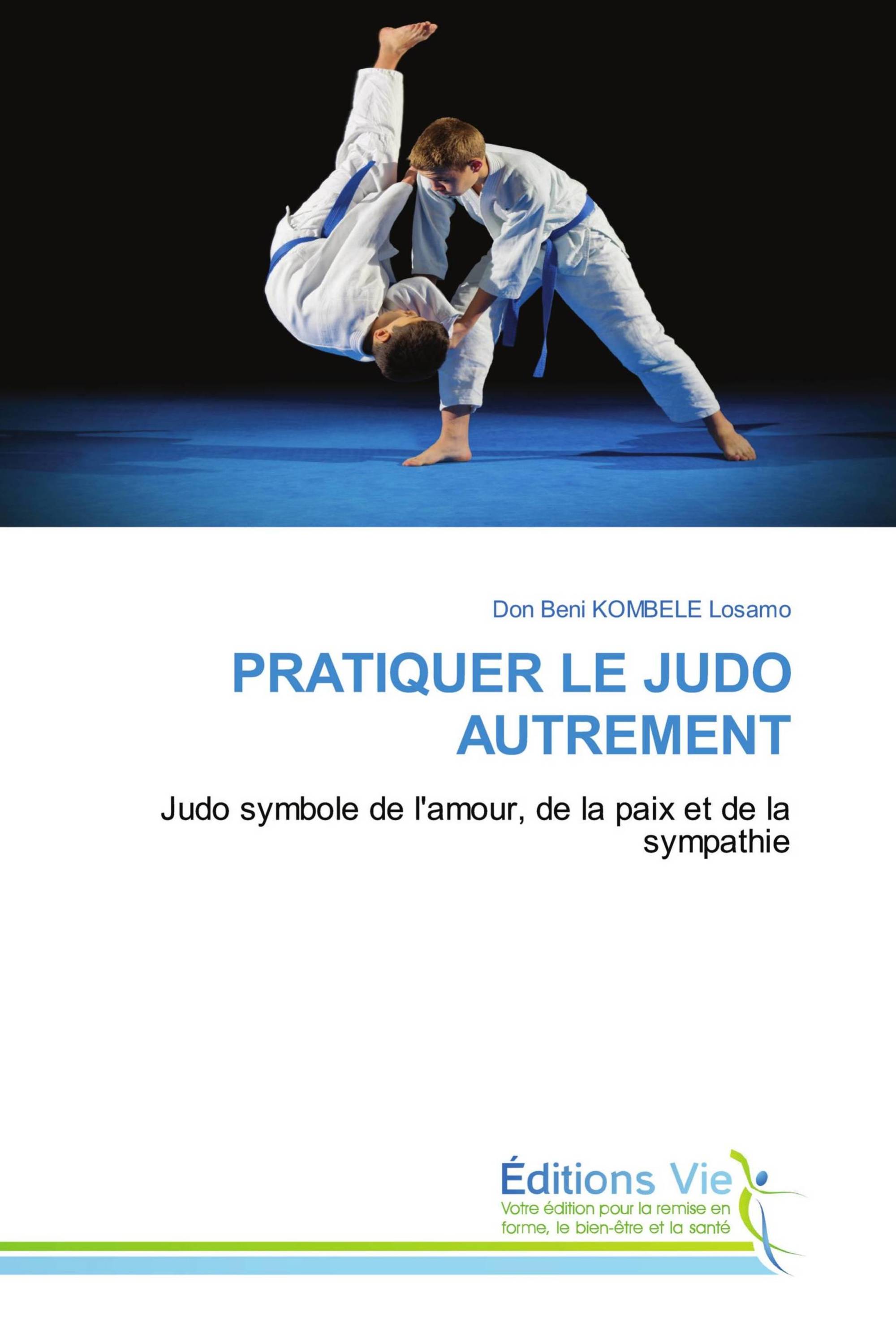 PRATIQUER LE JUDO AUTREMENT