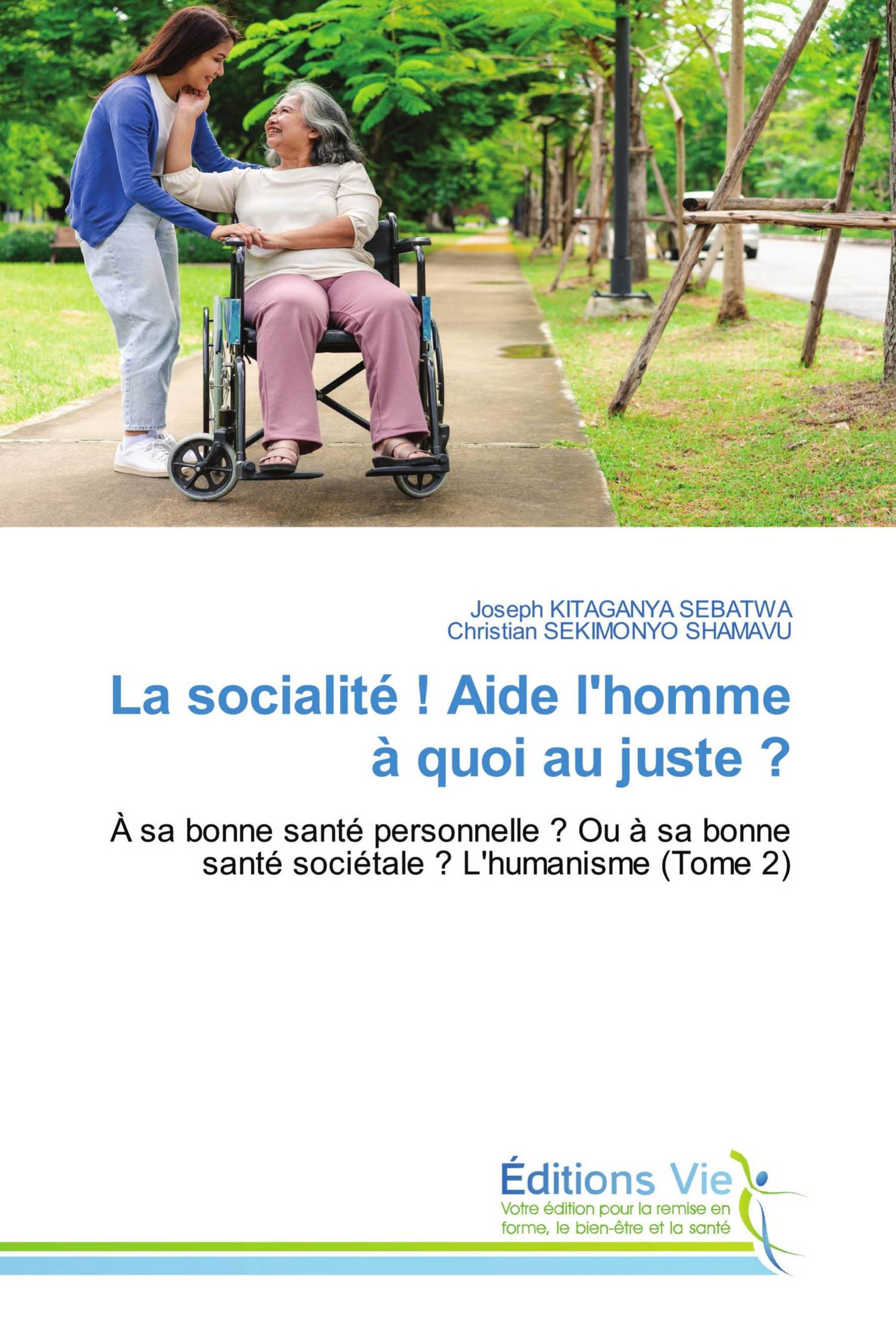 La socialité ! Aide l'homme à quoi au juste ?