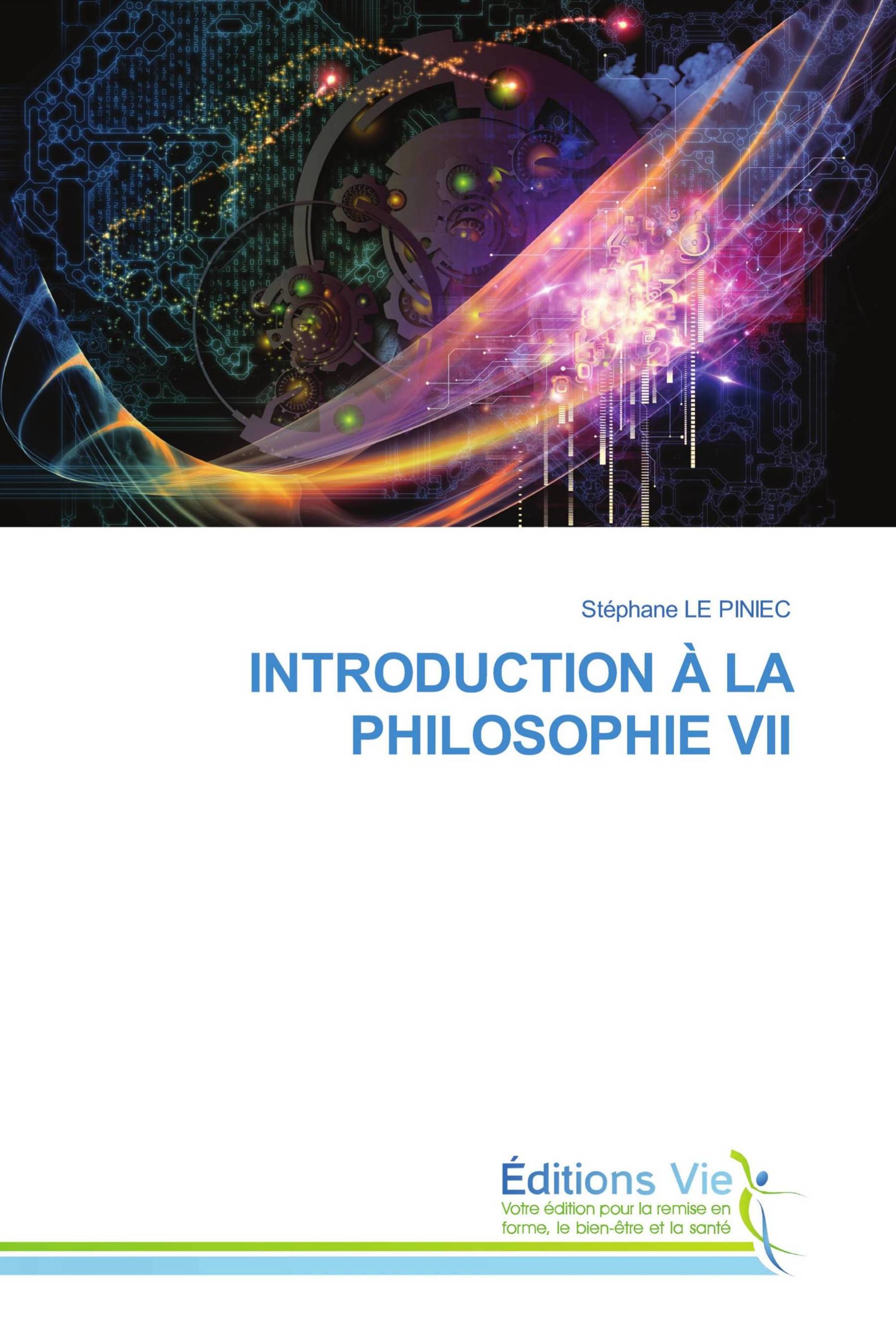 INTRODUCTION À LA PHILOSOPHIE VII