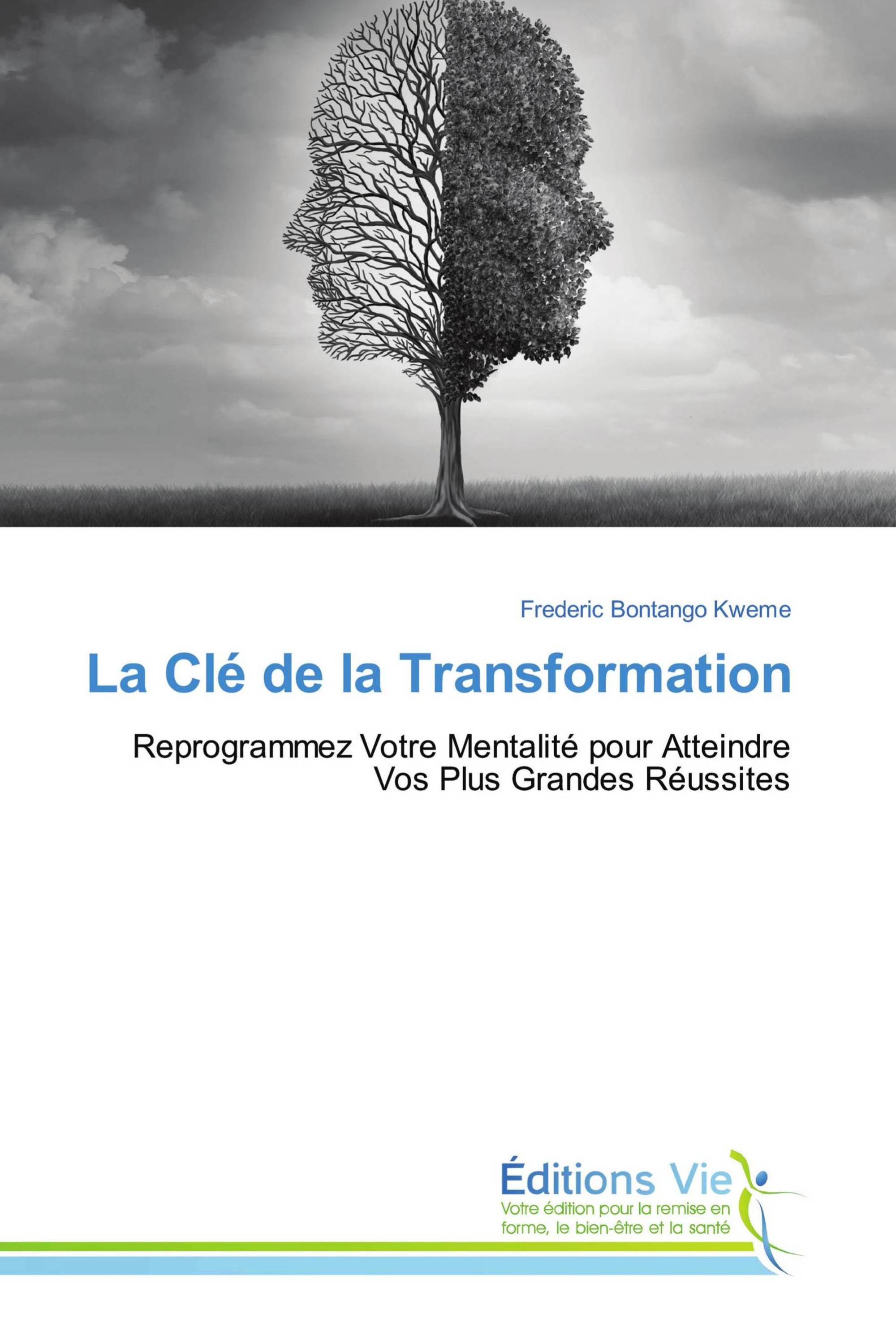 La Clé de la Transformation