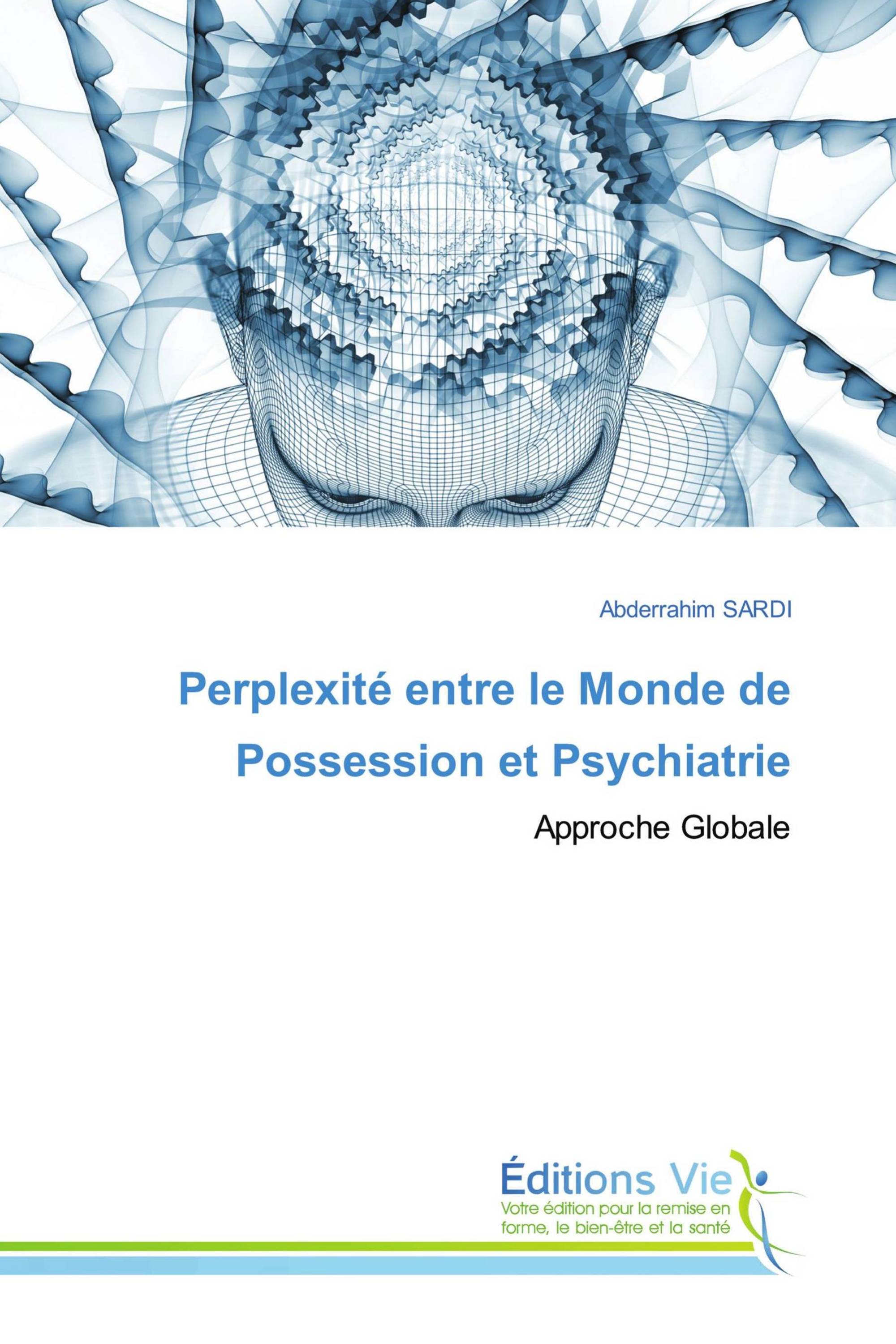 Perplexité entre le Monde de Possession et Psychiatrie