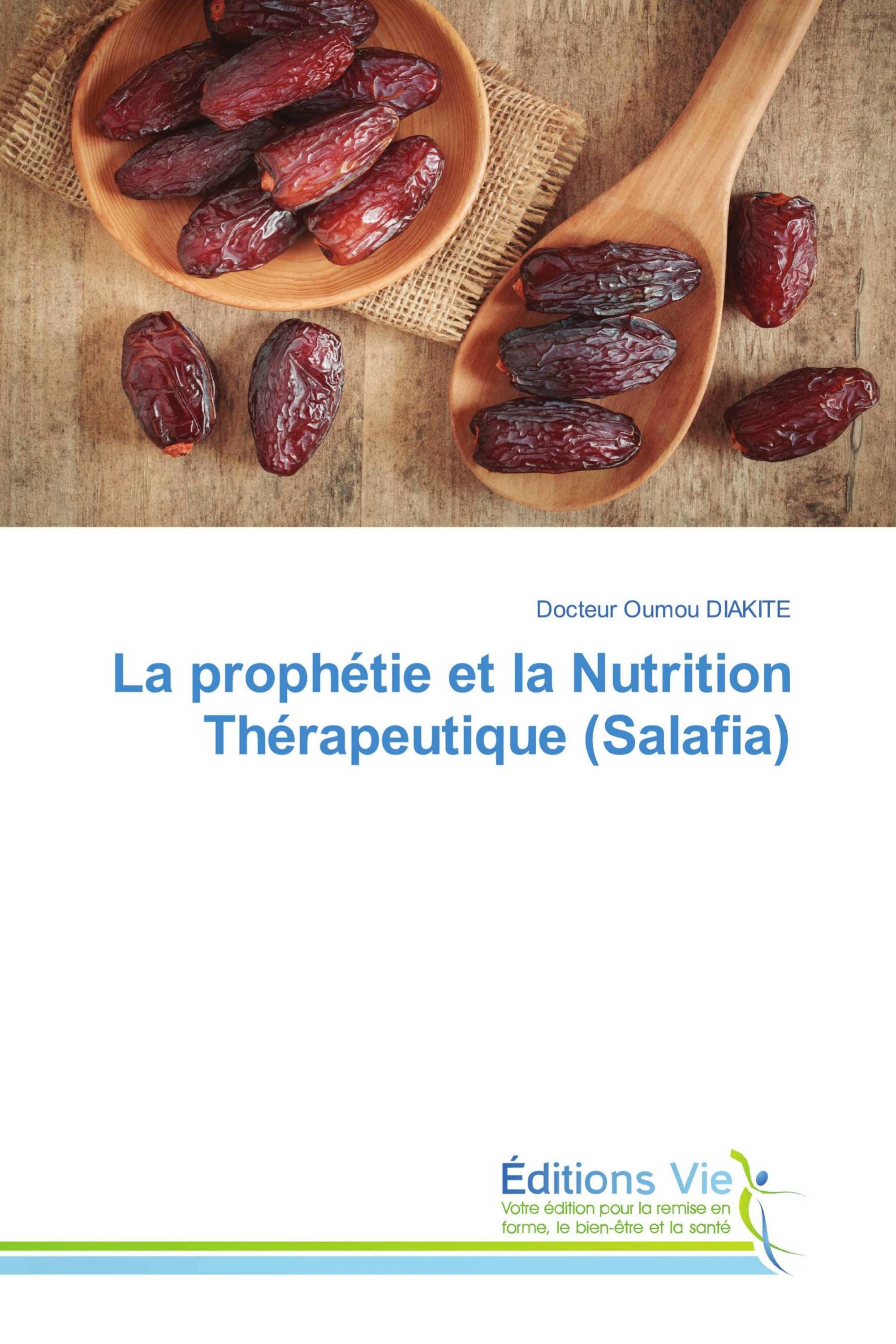 La prophétie et la Nutrition Thérapeutique (Salafia)