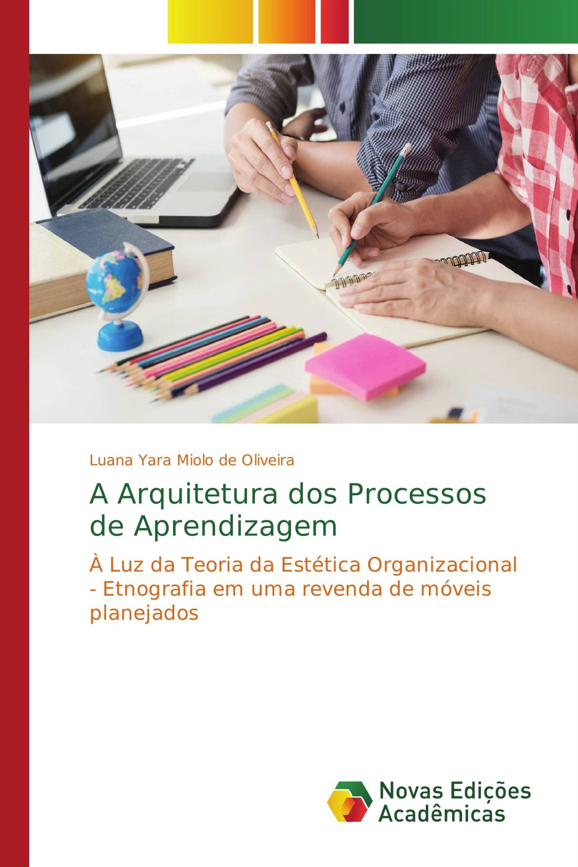 A Arquitetura dos Processos de Aprendizagem