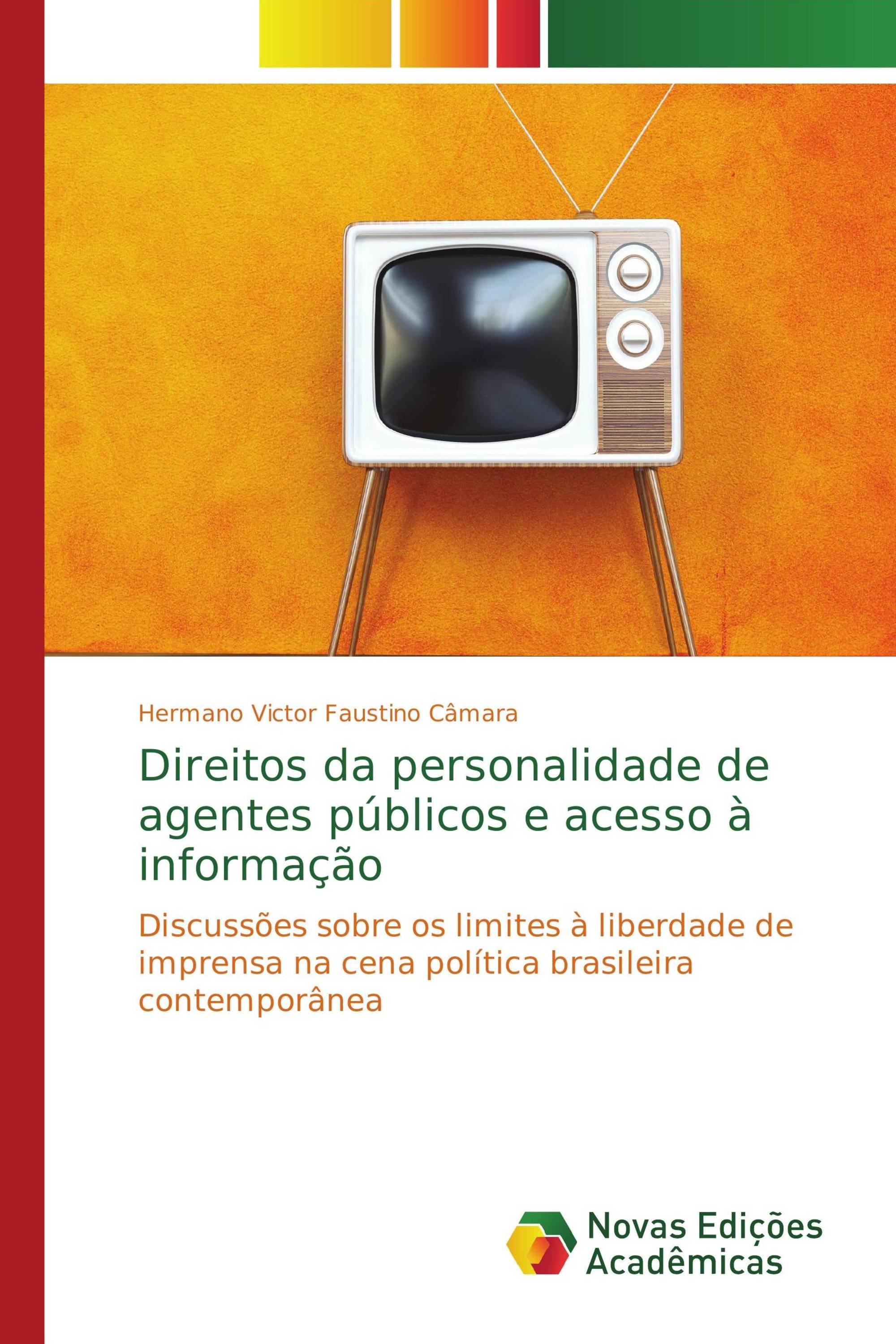 Direitos da personalidade de agentes públicos e acesso à informação