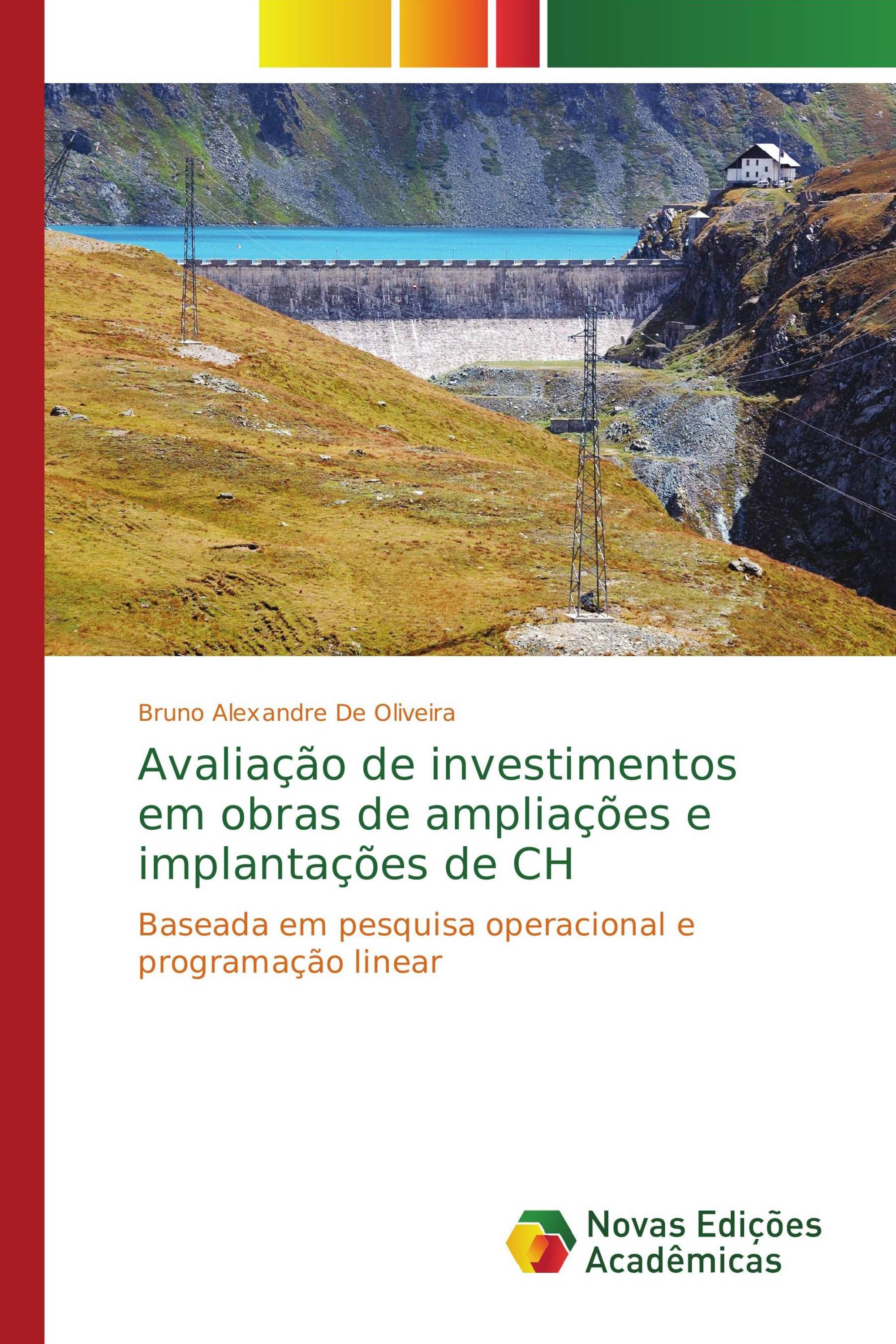 Avaliação de investimentos em obras de ampliações e implantações de CH