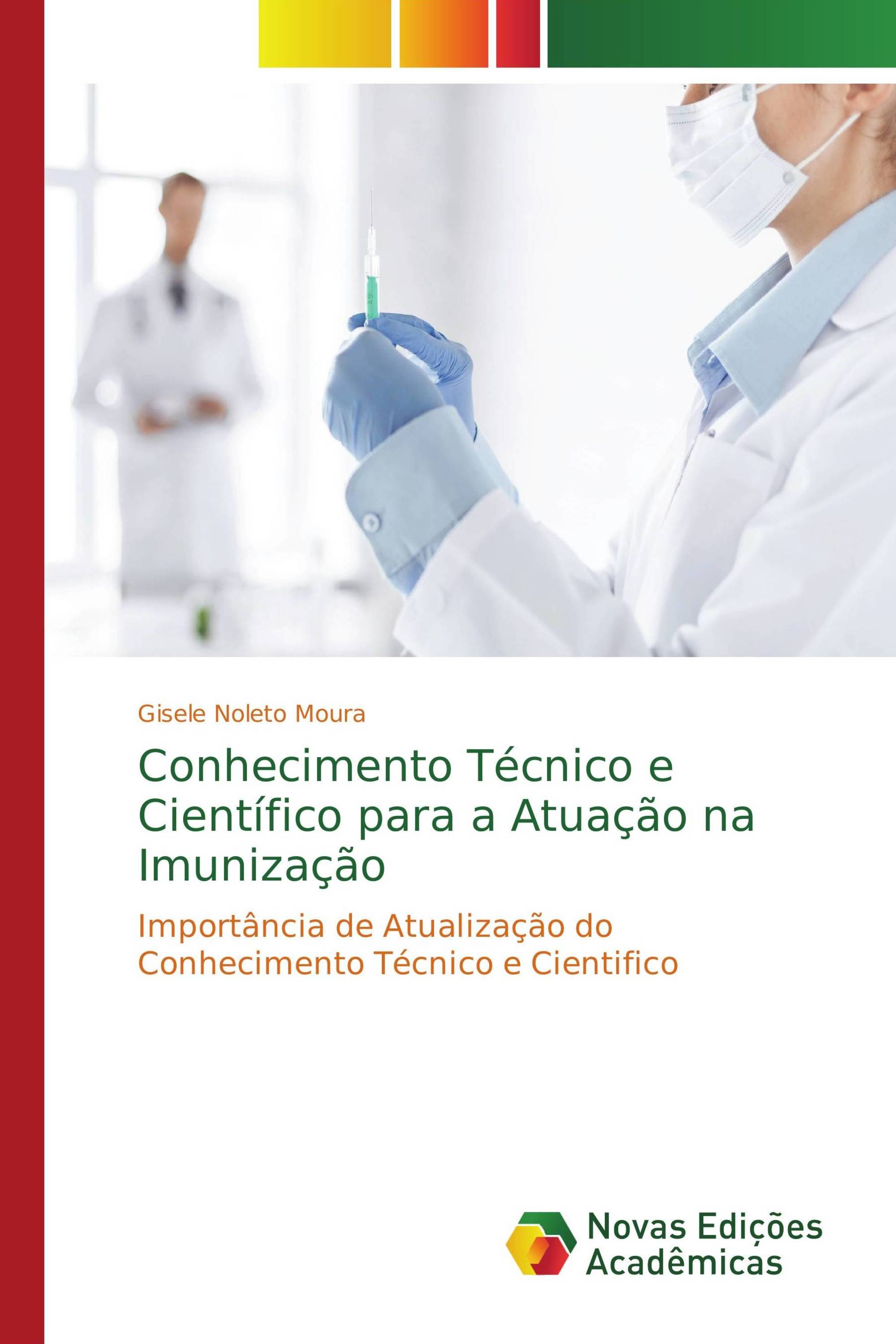 Conhecimento Técnico e Científico para a Atuação na Imunização