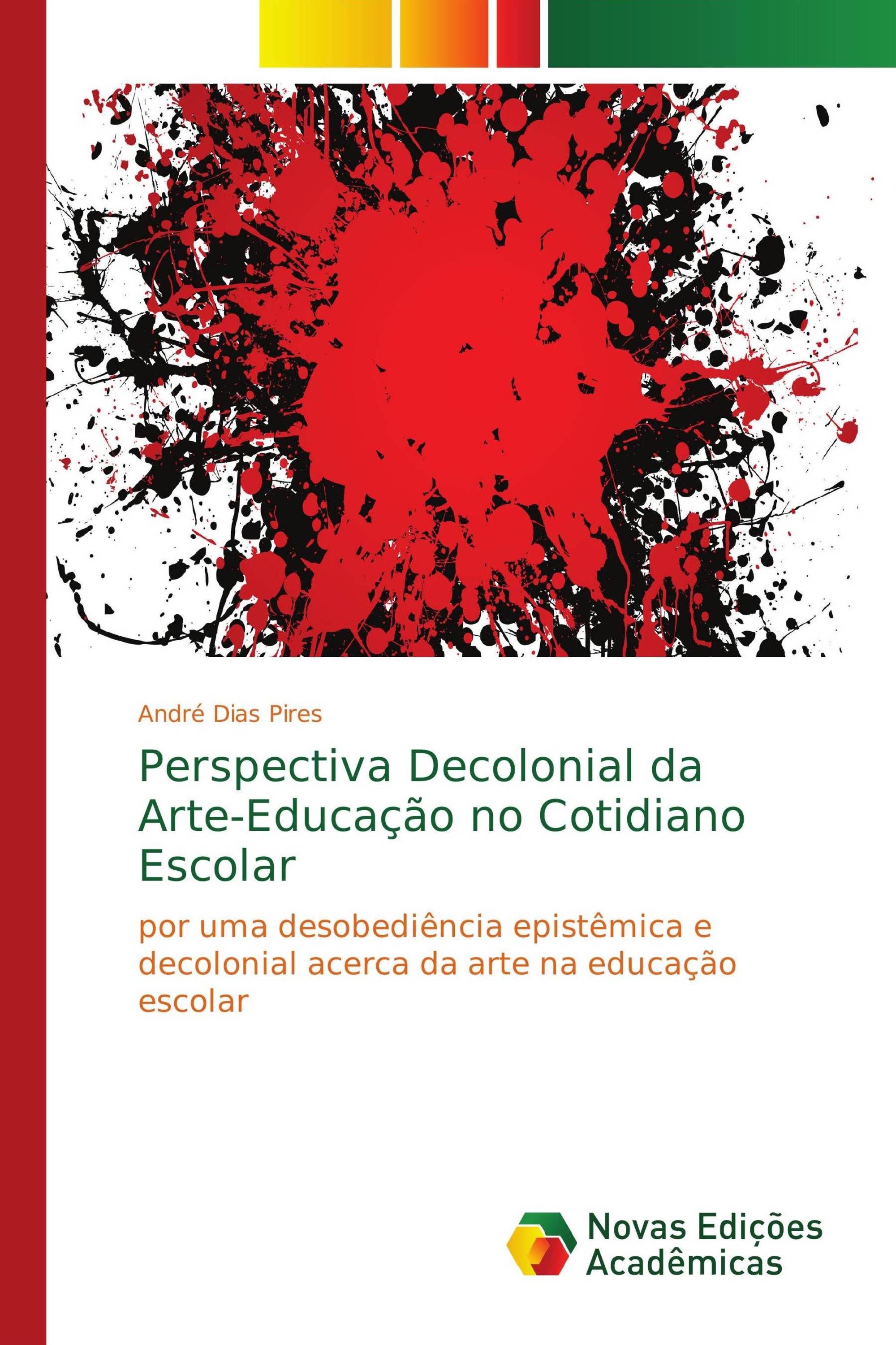 Perspectiva Decolonial da Arte-Educação no Cotidiano Escolar