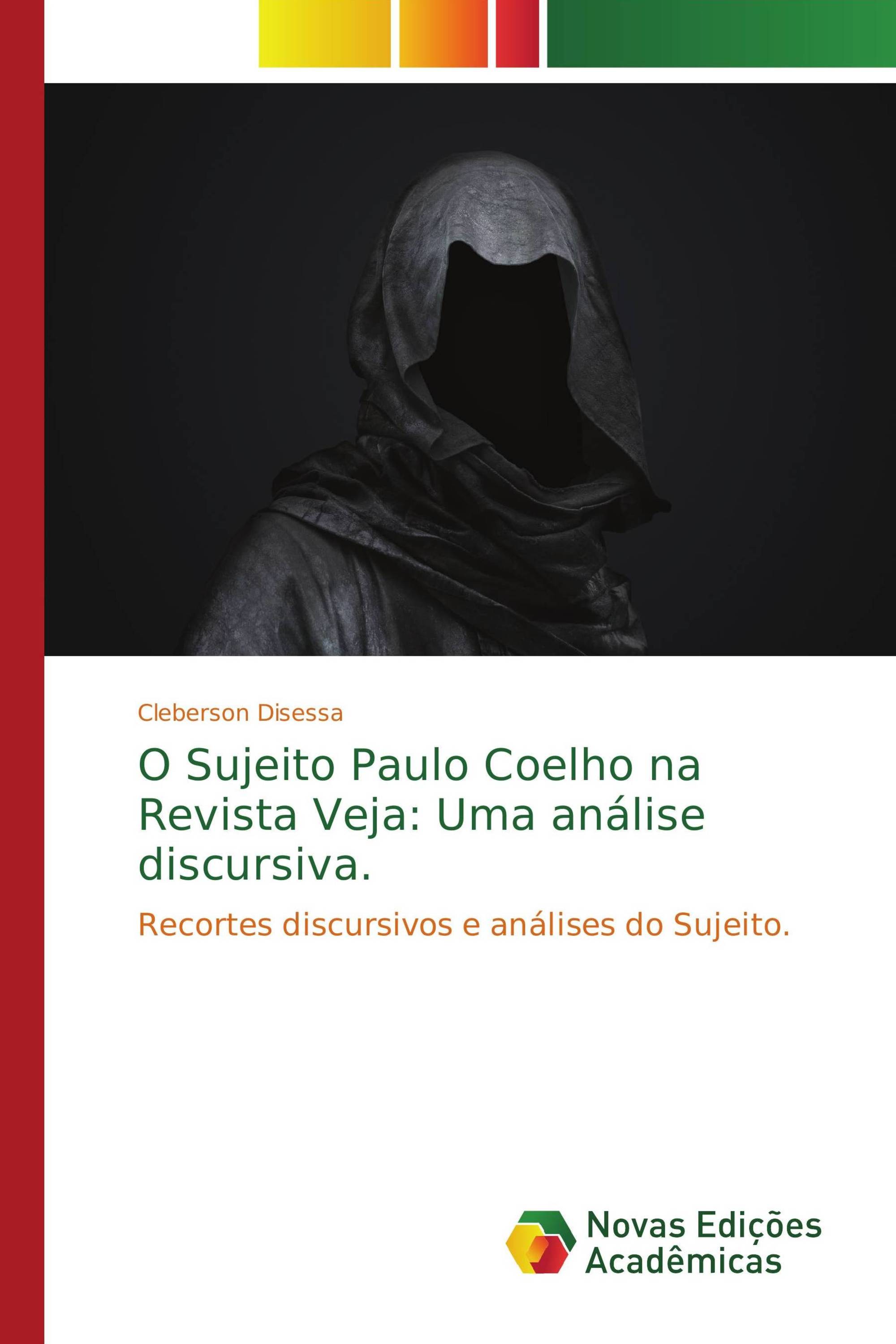 O Sujeito Paulo Coelho na Revista Veja: Uma análise discursiva