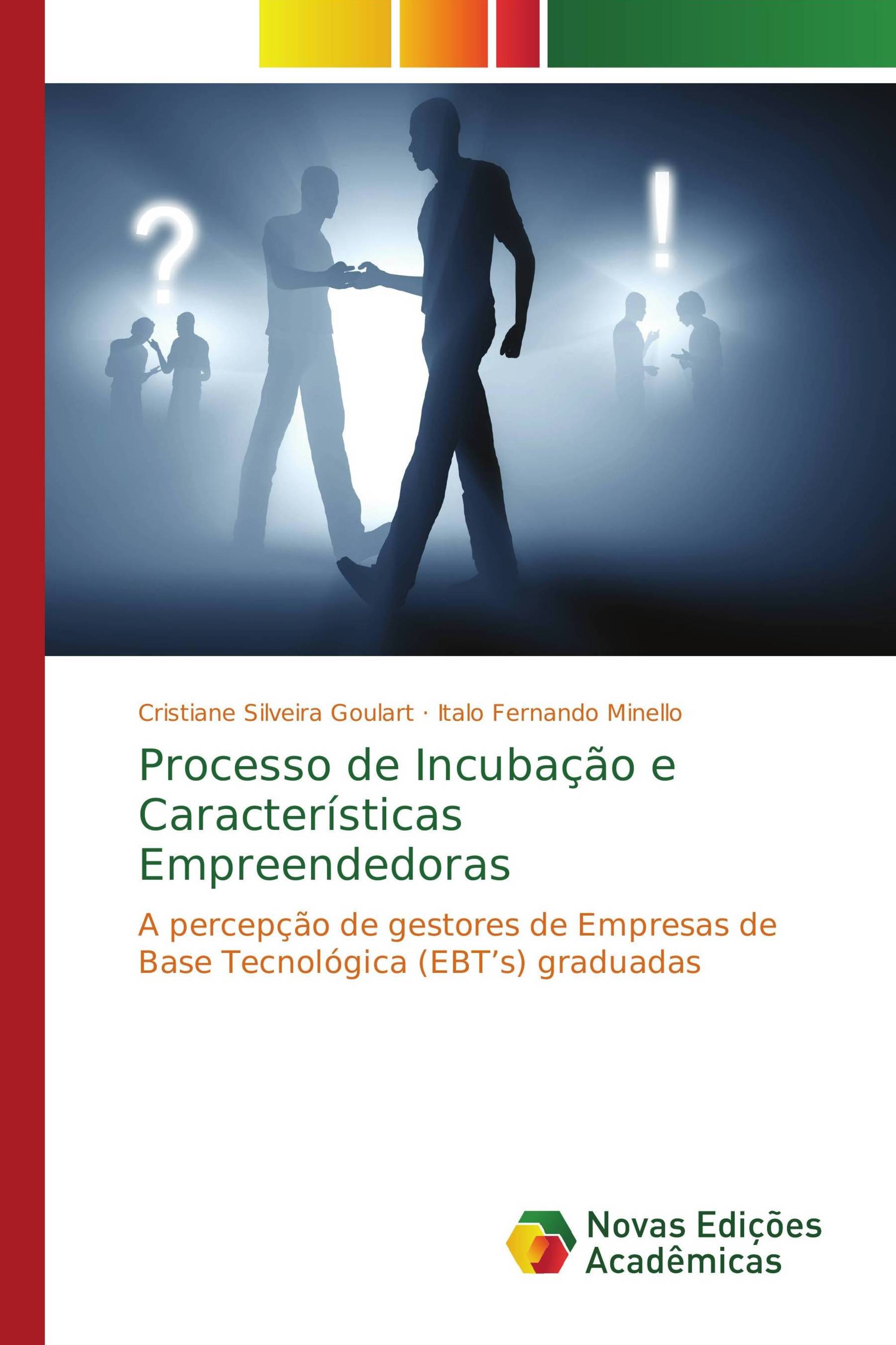 Processo de Incubação e Características Empreendedoras