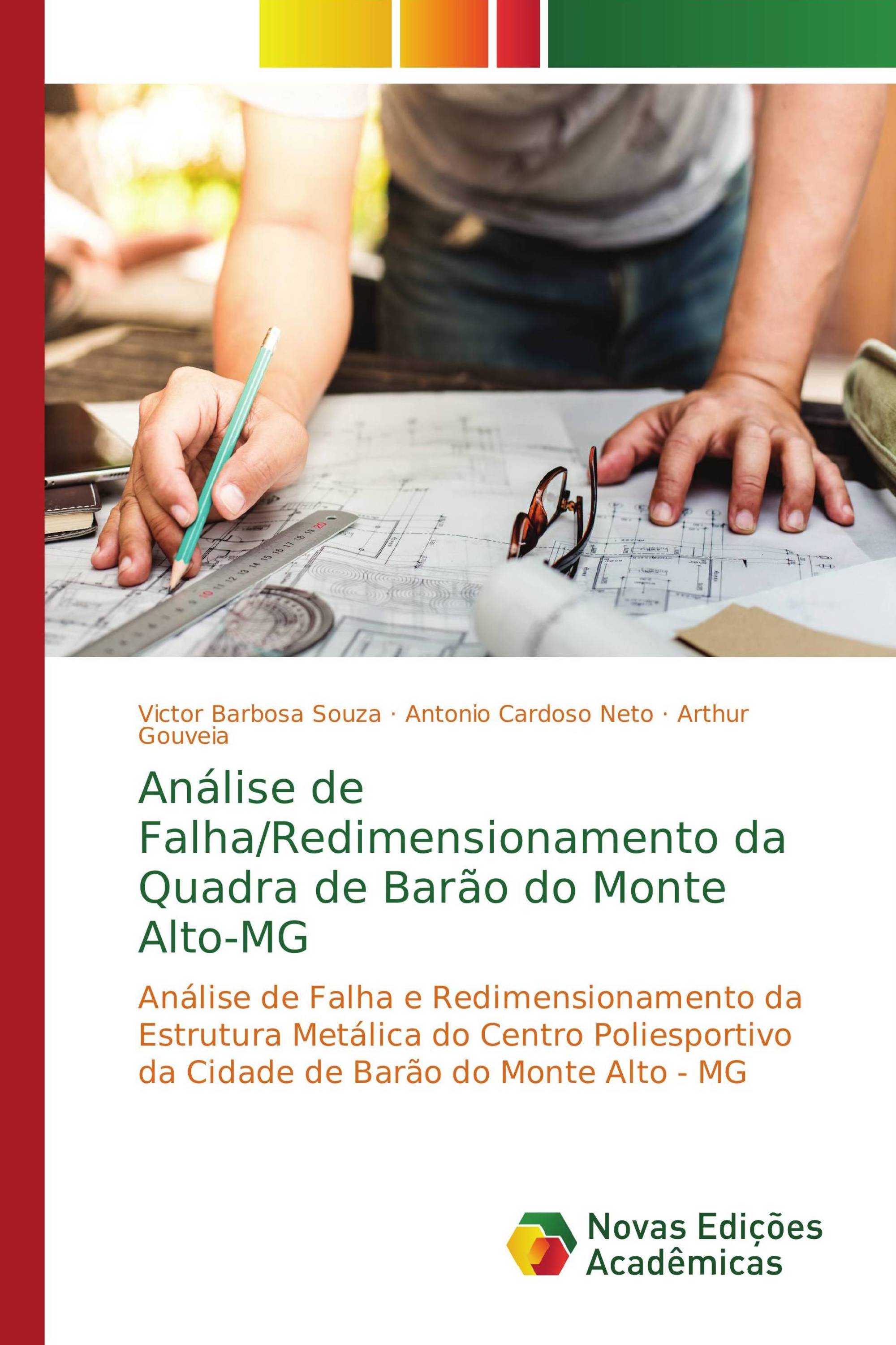 Análise de Falha/Redimensionamento da Quadra de Barão do Monte Alto-MG