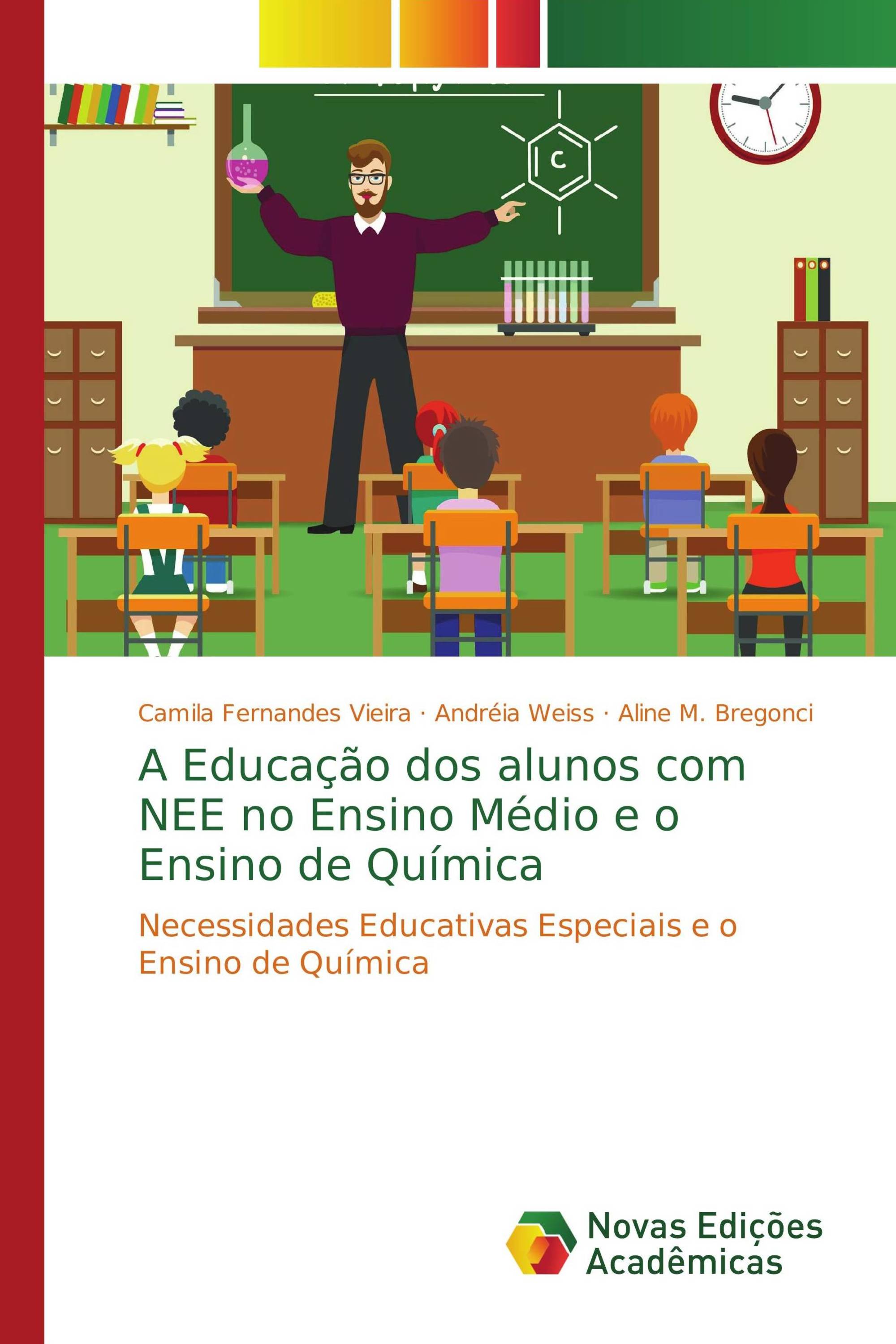 A Educação dos alunos com NEE no Ensino Médio e o Ensino de Química