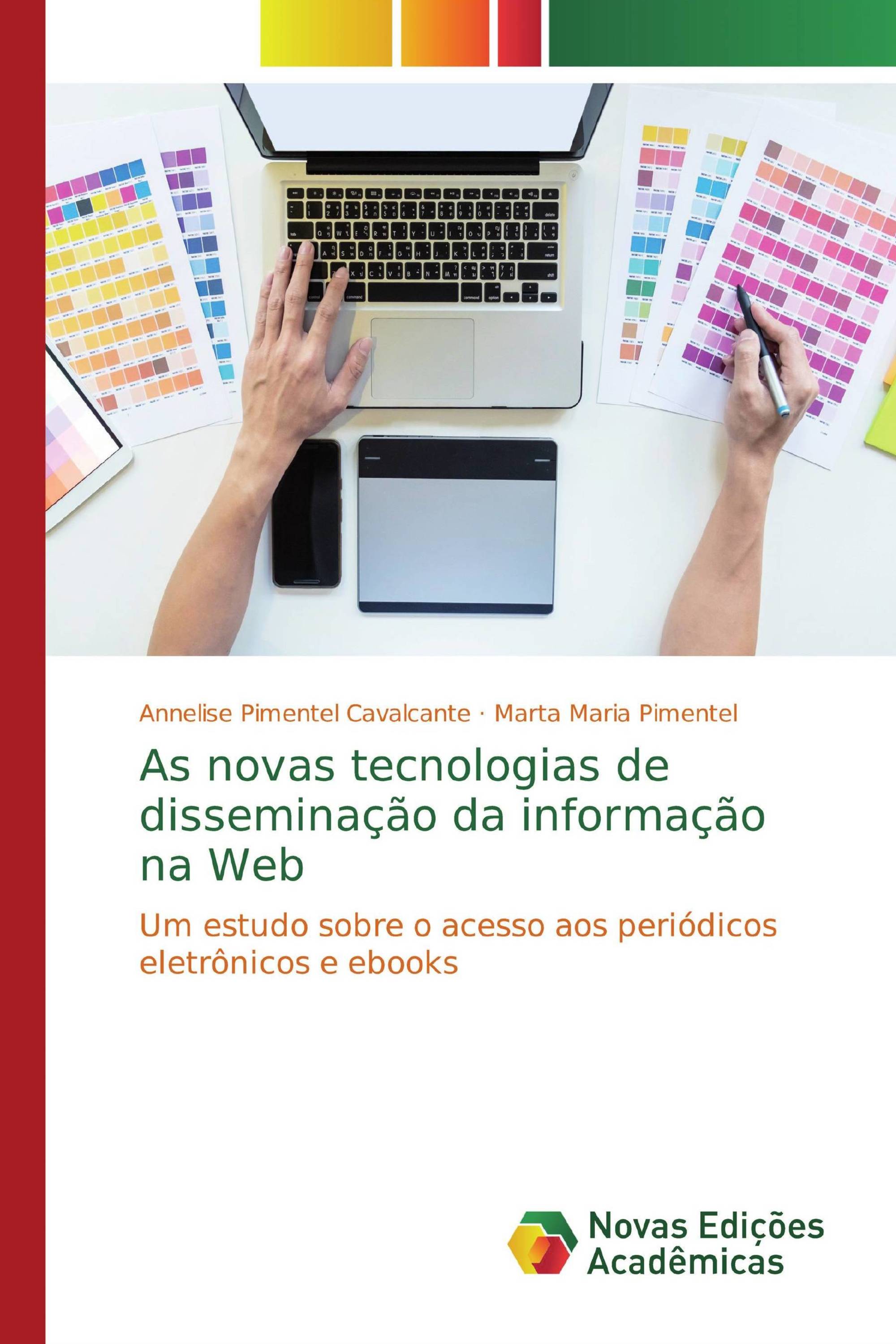 As novas tecnologias de disseminação da informação na Web