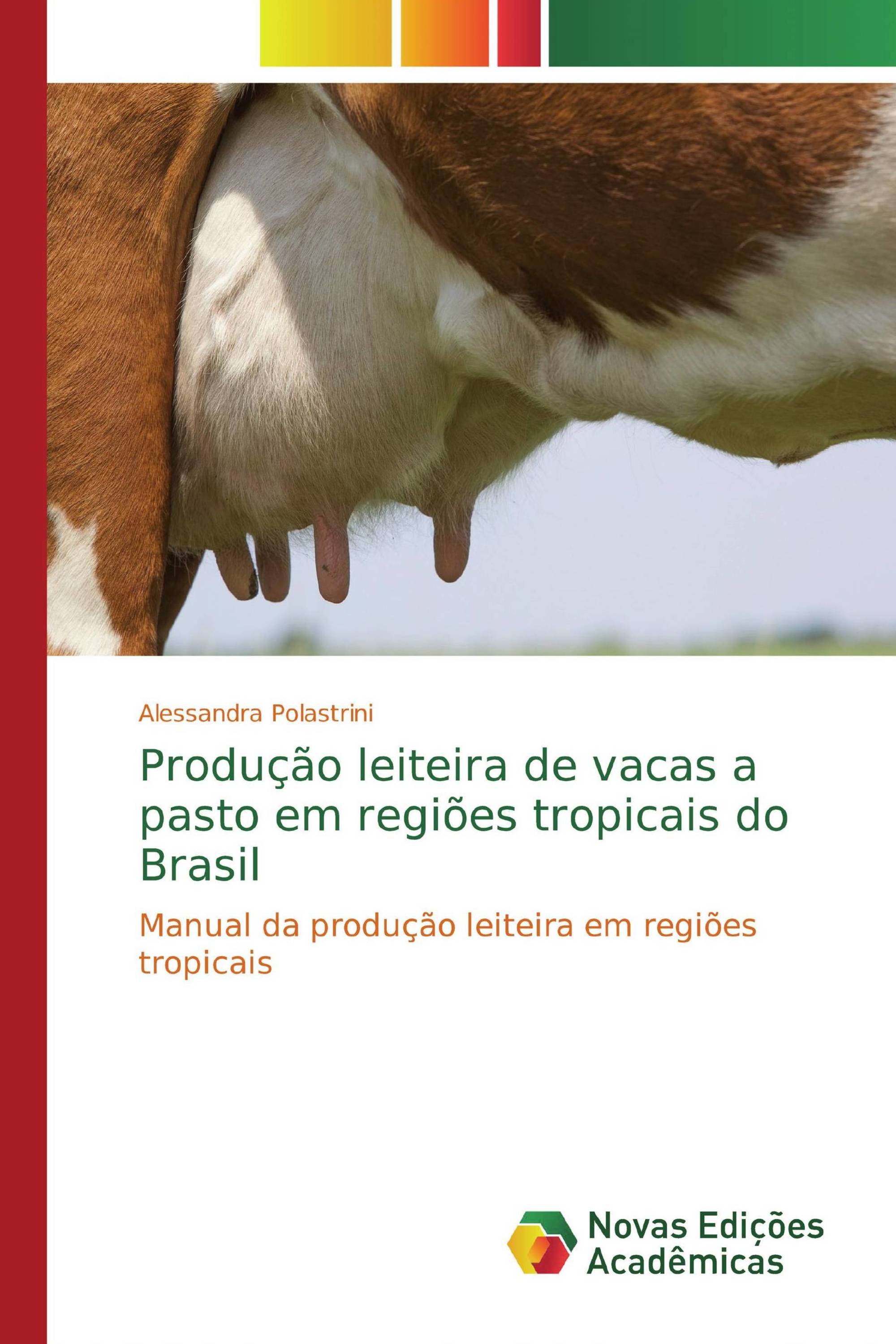 Produção leiteira de vacas a pasto em regiões tropicais do Brasil