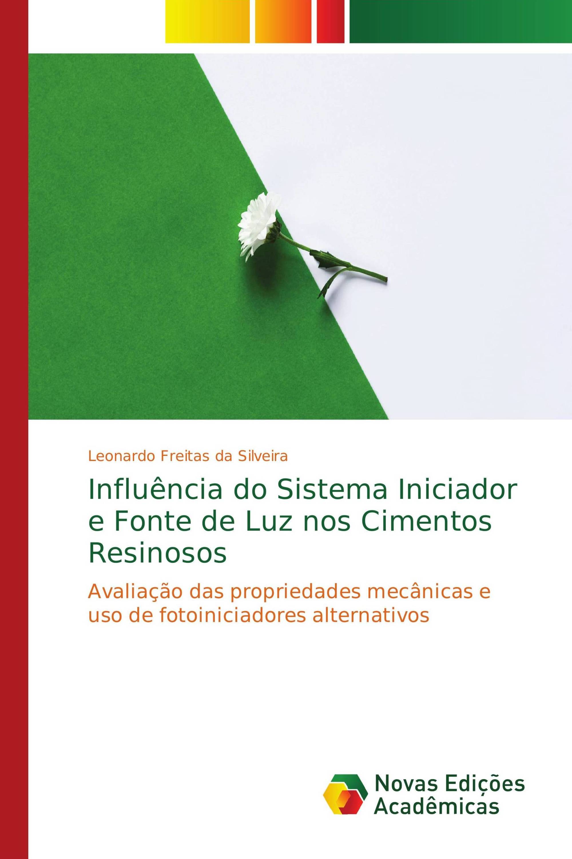 Influência do Sistema Iniciador e Fonte de Luz nos Cimentos Resinosos