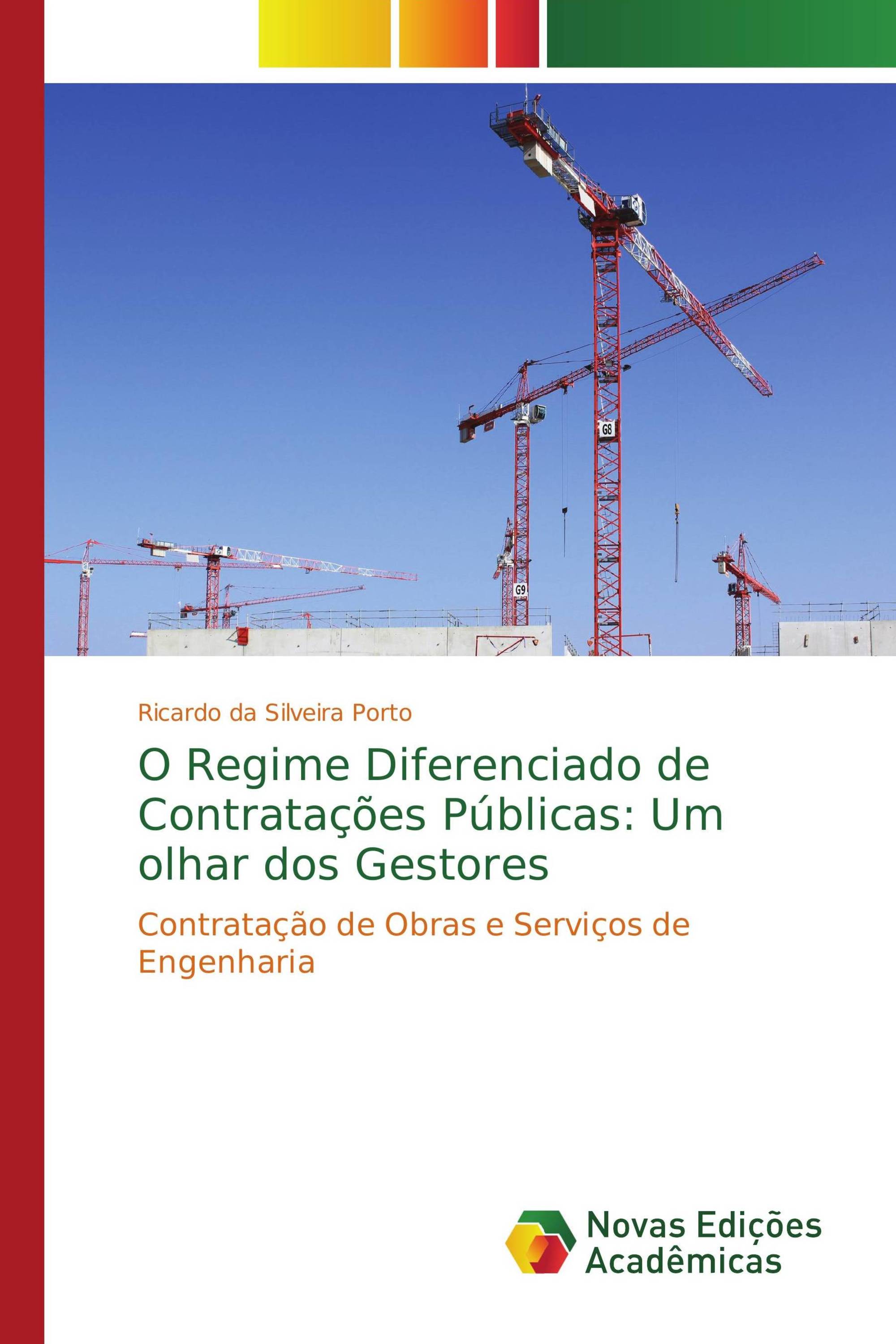 O Regime Diferenciado de Contratações Públicas: Um olhar dos Gestores