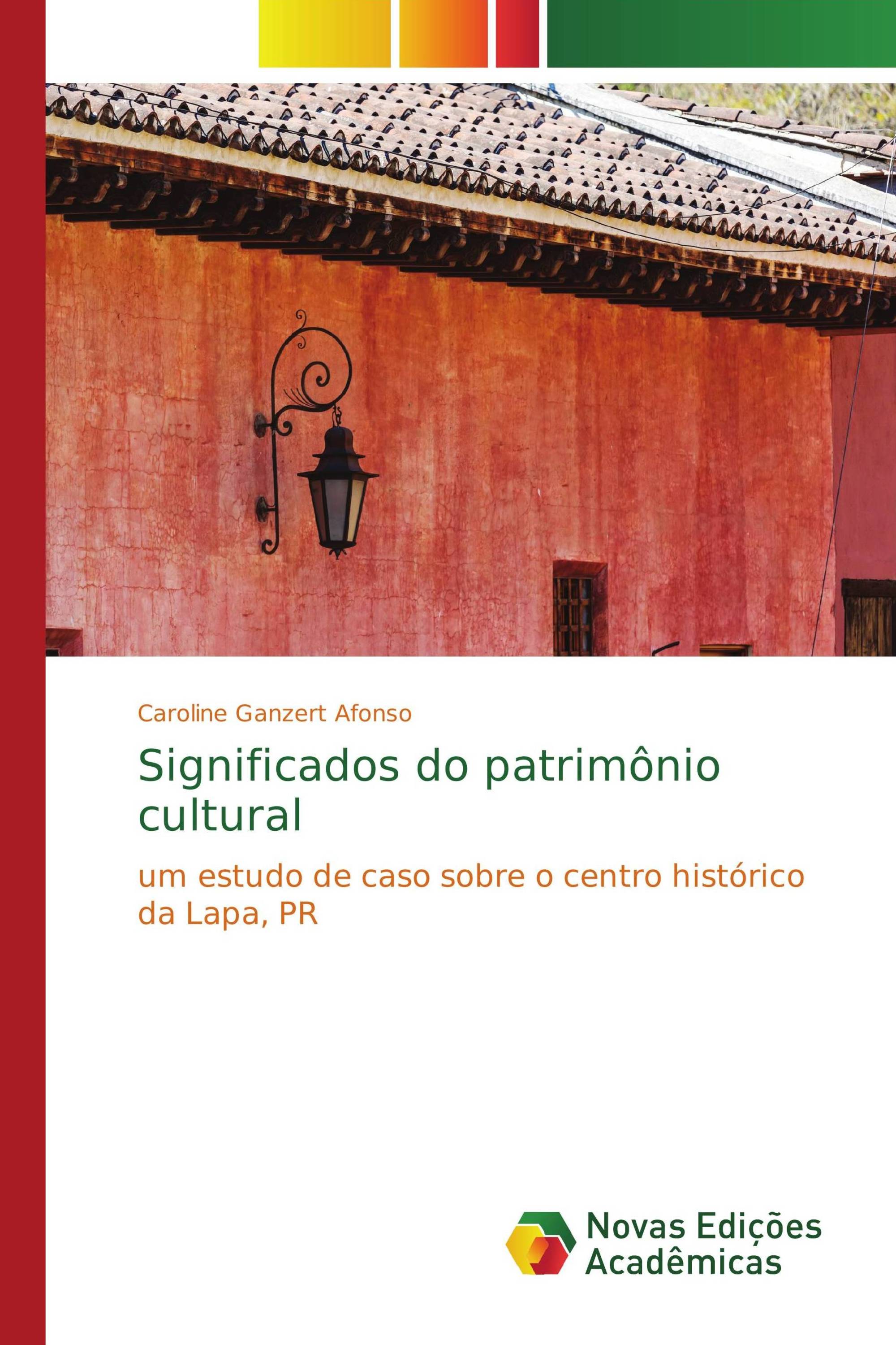 Significados do patrimônio cultural