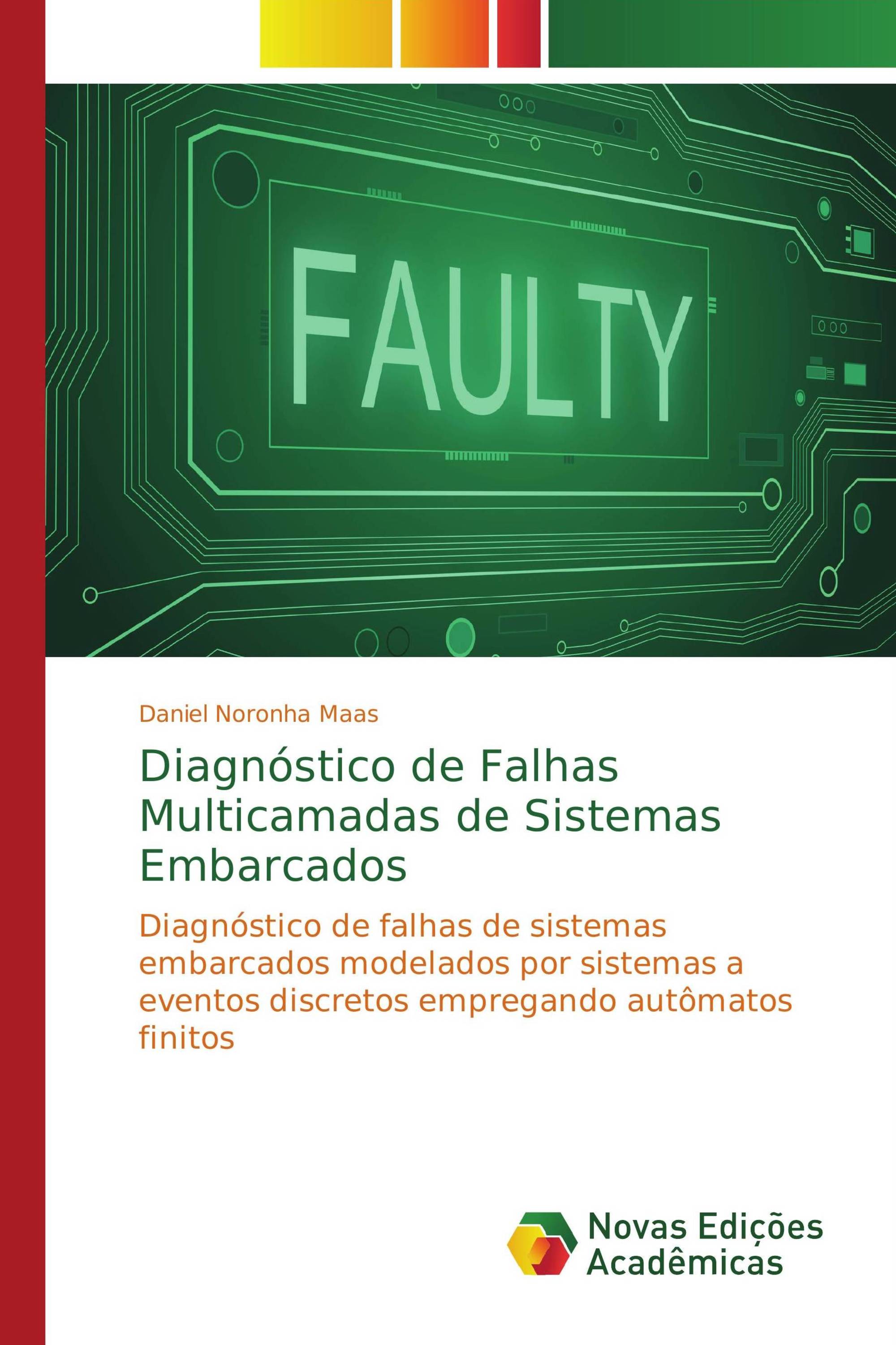 Diagnóstico de Falhas Multicamadas de Sistemas Embarcados