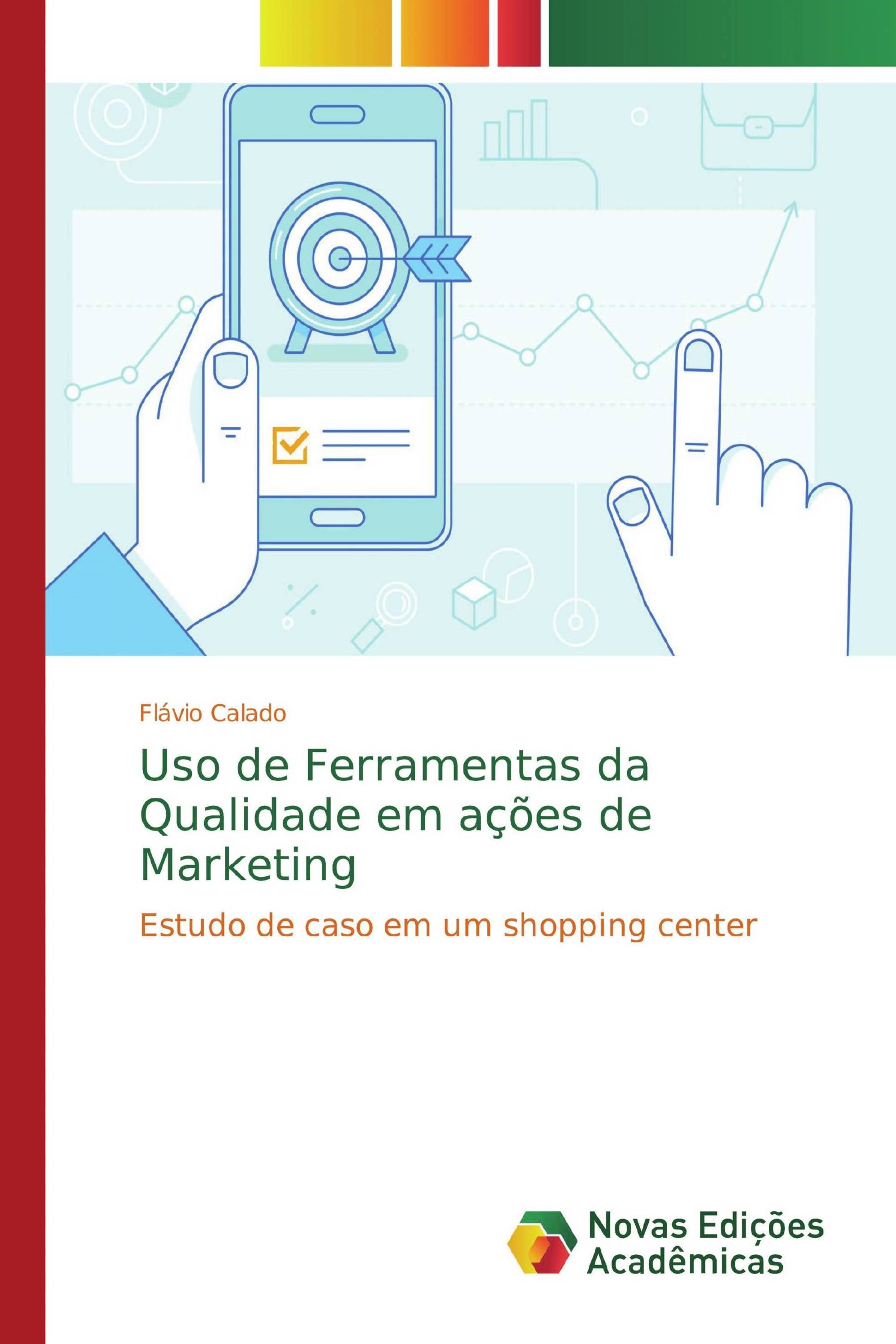 Uso de Ferramentas da Qualidade em ações de Marketing