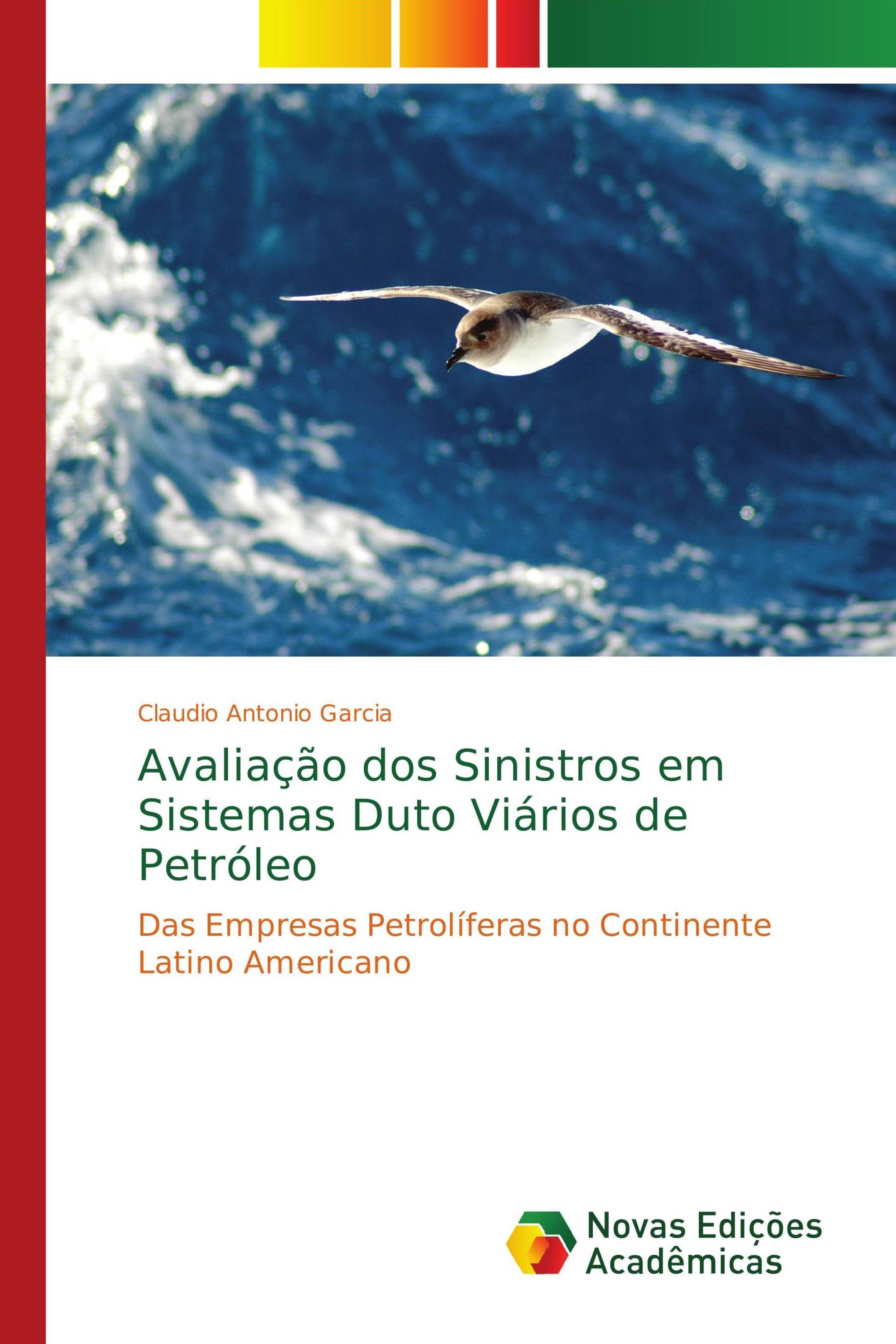 Avaliação dos Sinistros em Sistemas Duto Viários de Petróleo