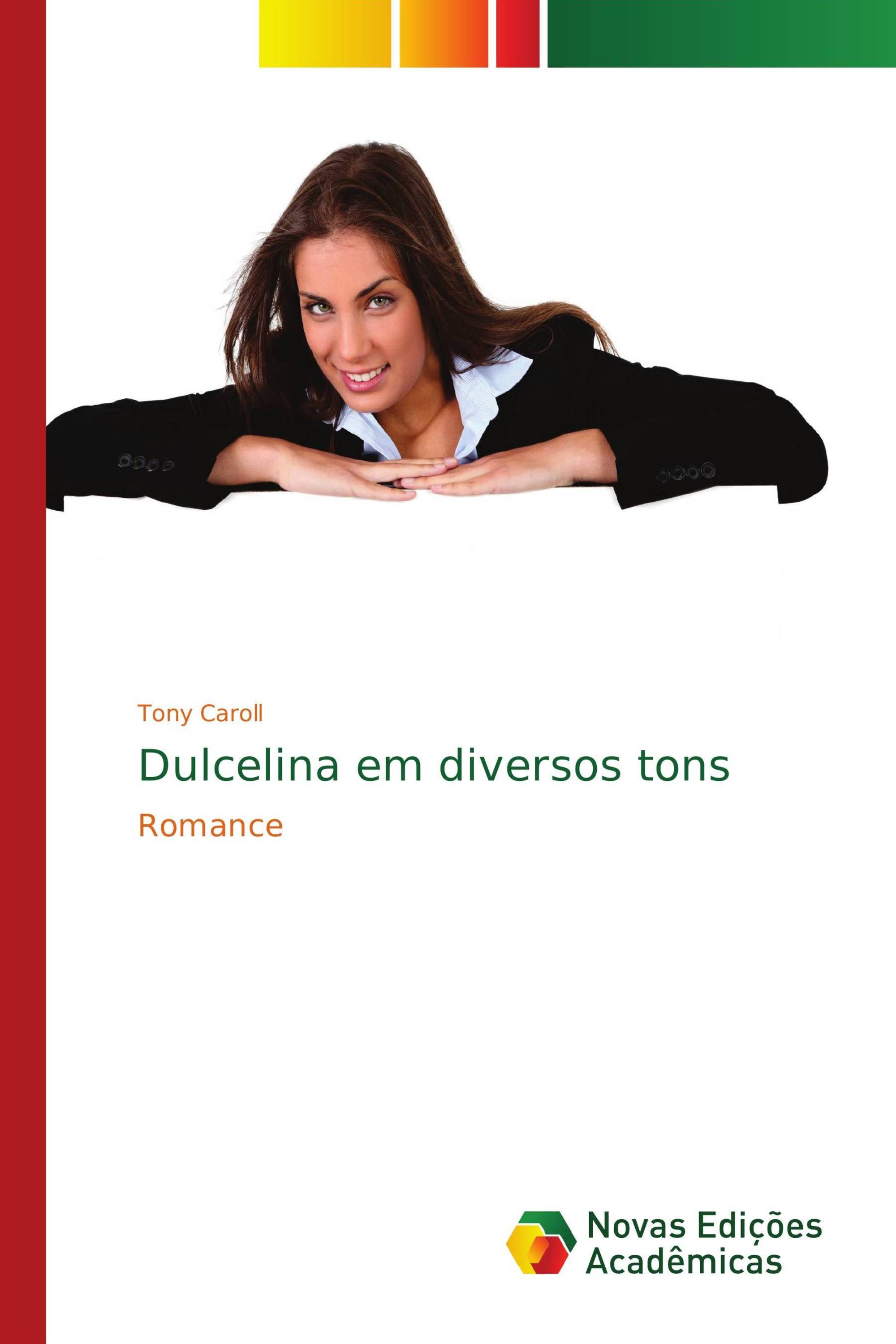 Dulcelina em diversos tons