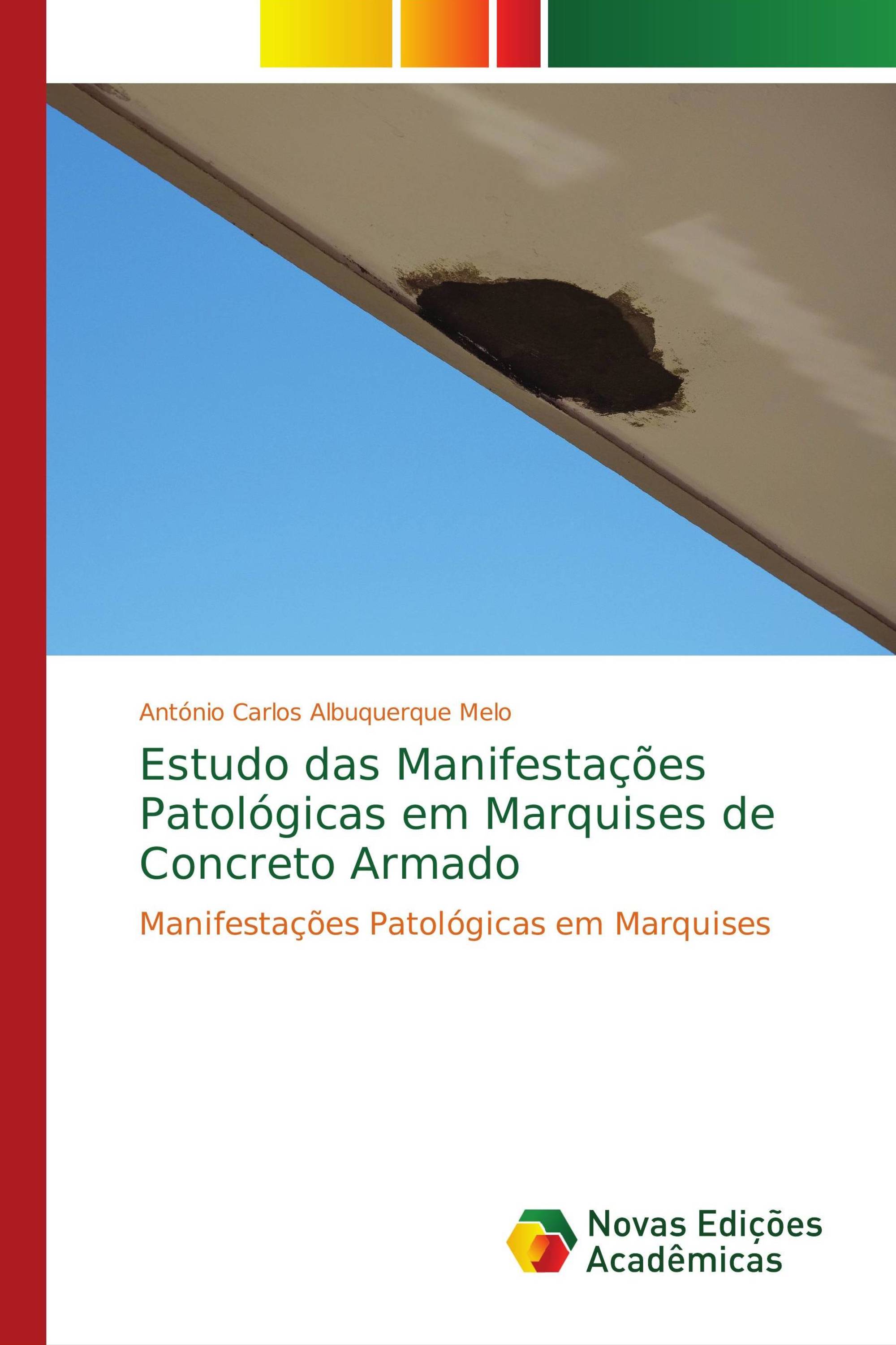 Estudo das Manifestações Patológicas em Marquises de Concreto Armado