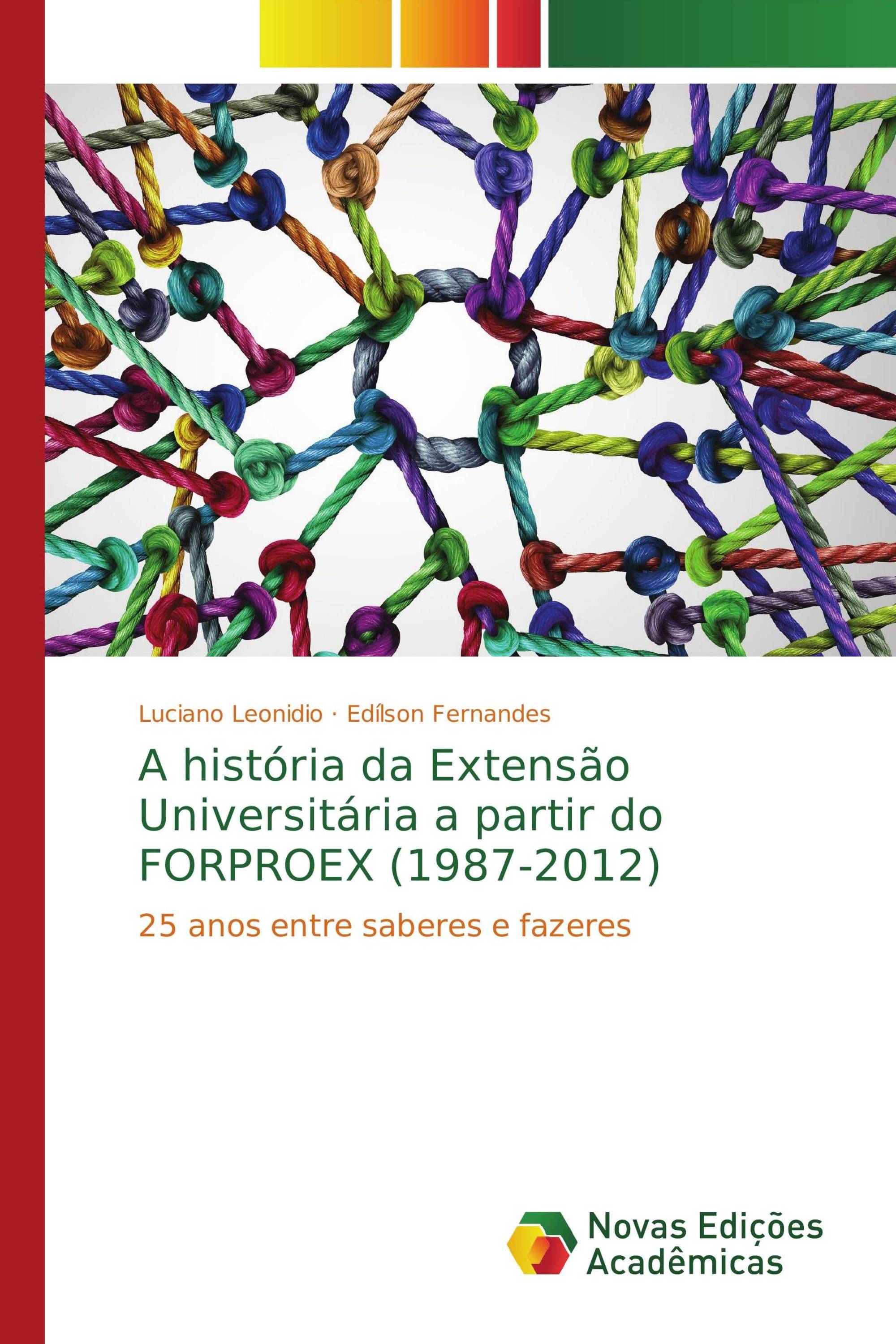 A história da Extensão Universitária a partir do FORPROEX (1987-2012)