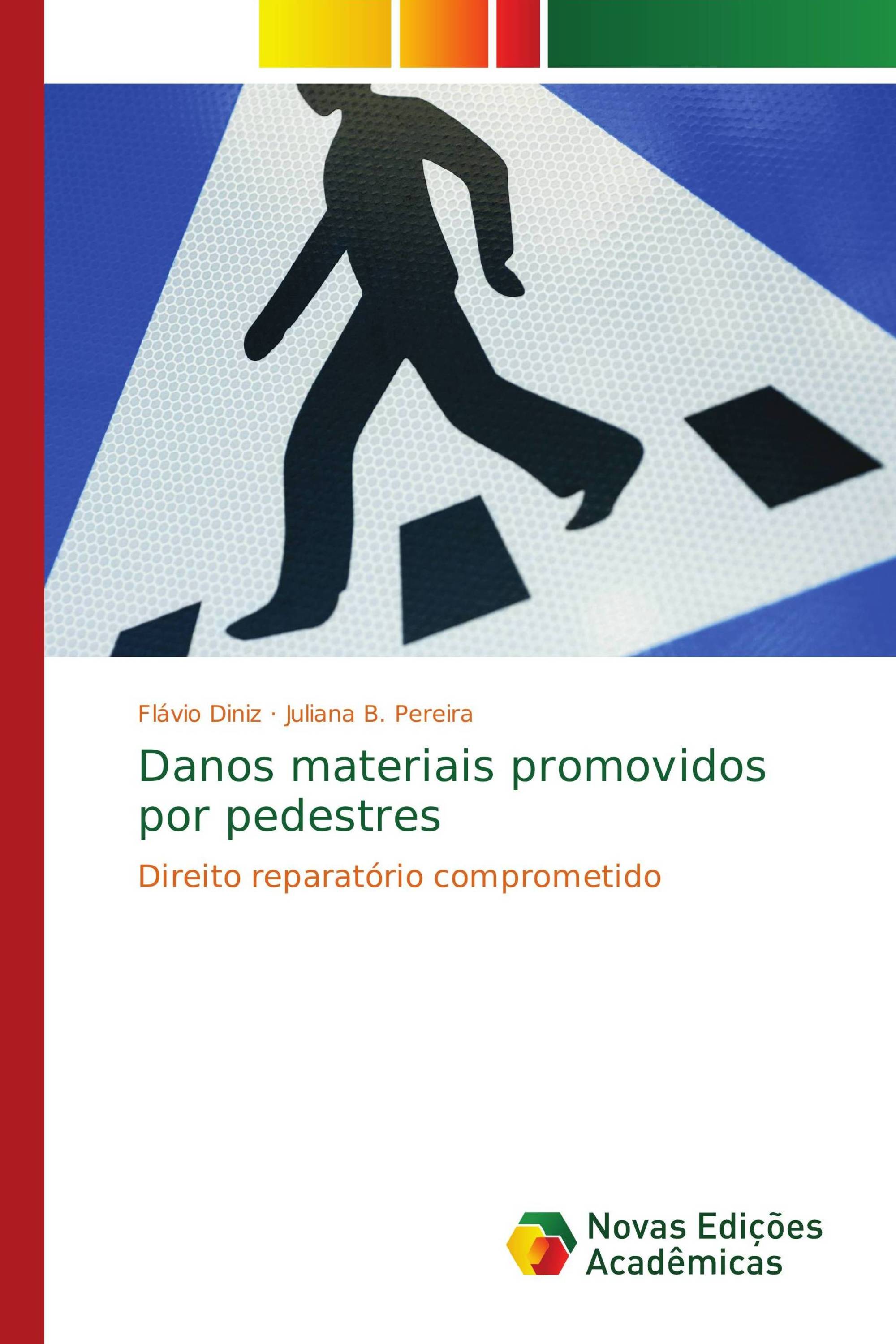 Danos materiais promovidos por pedestres