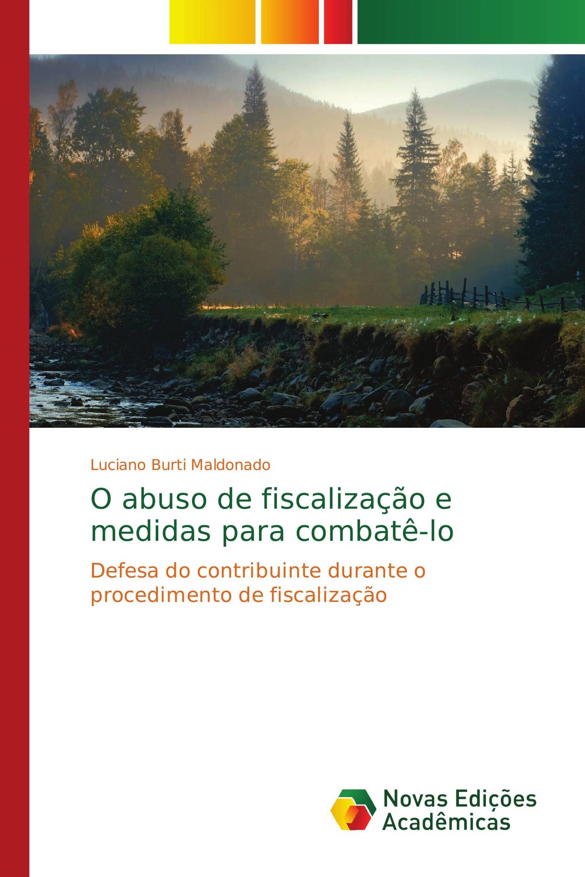 O abuso de fiscalização e medidas para combatê-lo