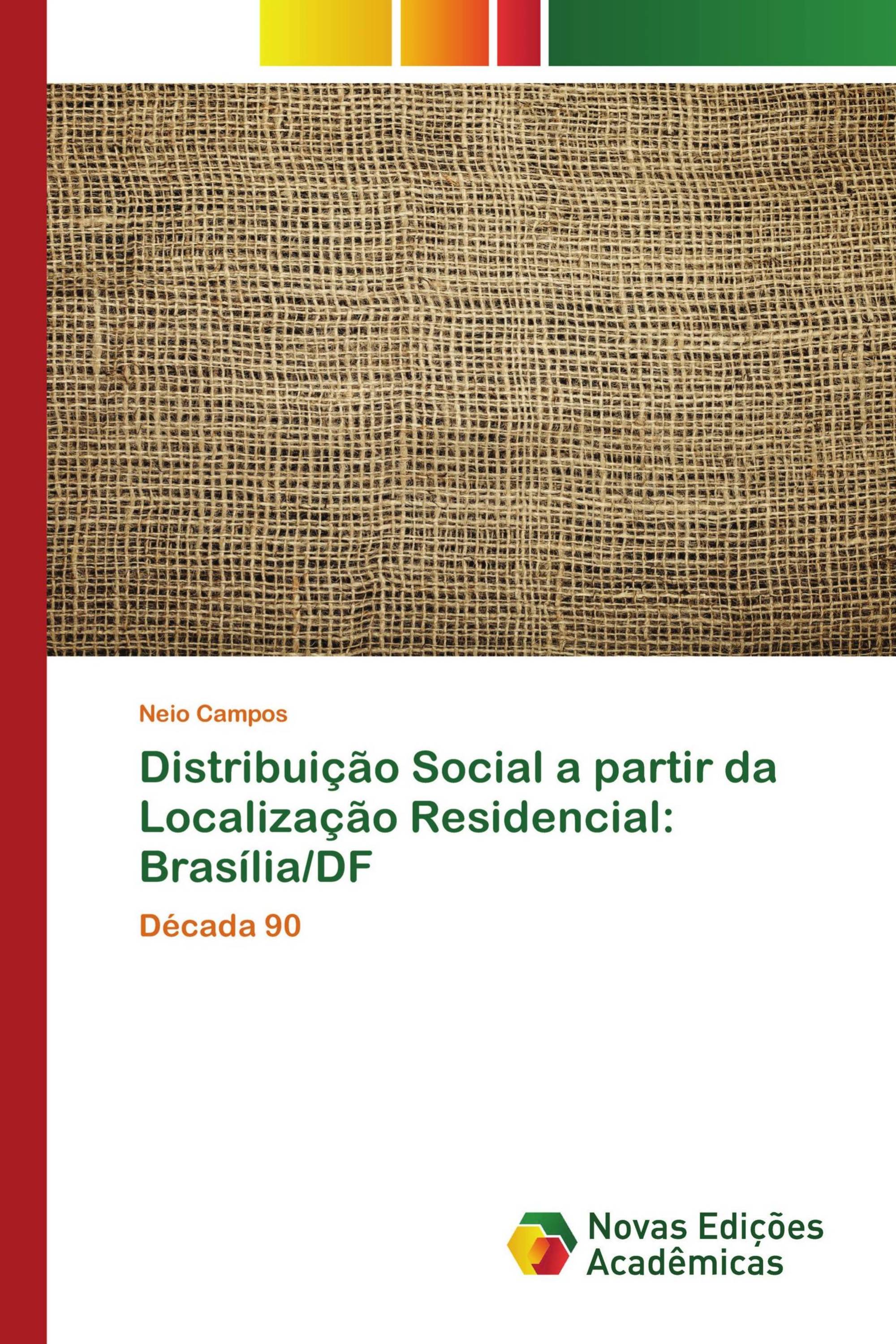 Distribuição Social a partir da Localização Residencial: Brasília/DF