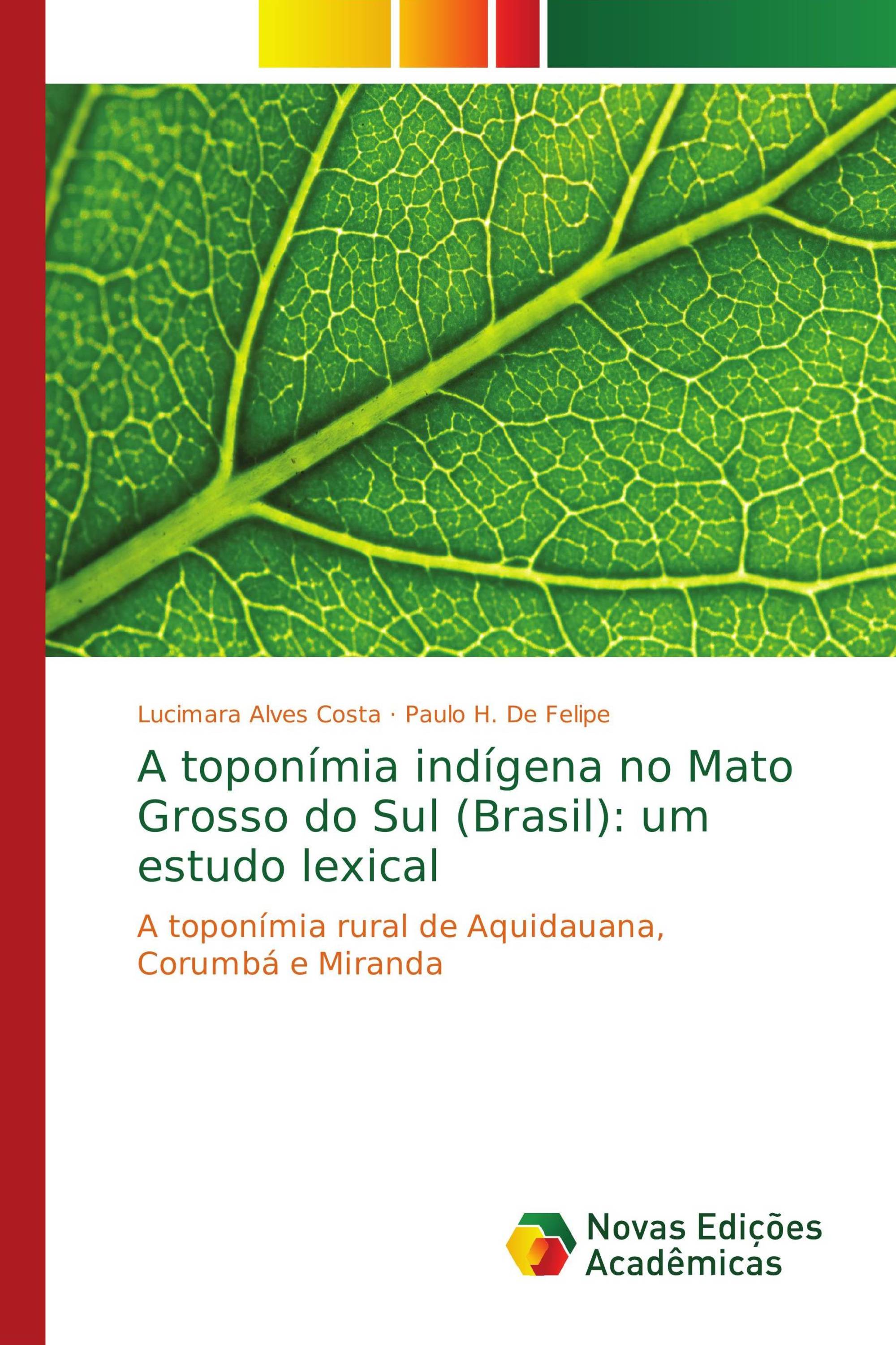 A toponímia indígena no Mato Grosso do Sul (Brasil): um estudo lexical