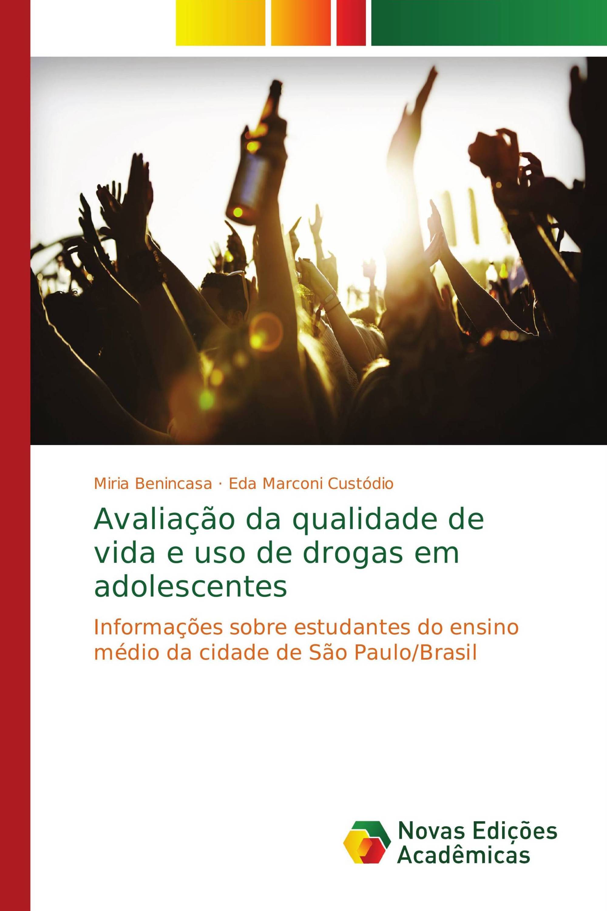 Avaliação da qualidade de vida e uso de drogas em adolescentes