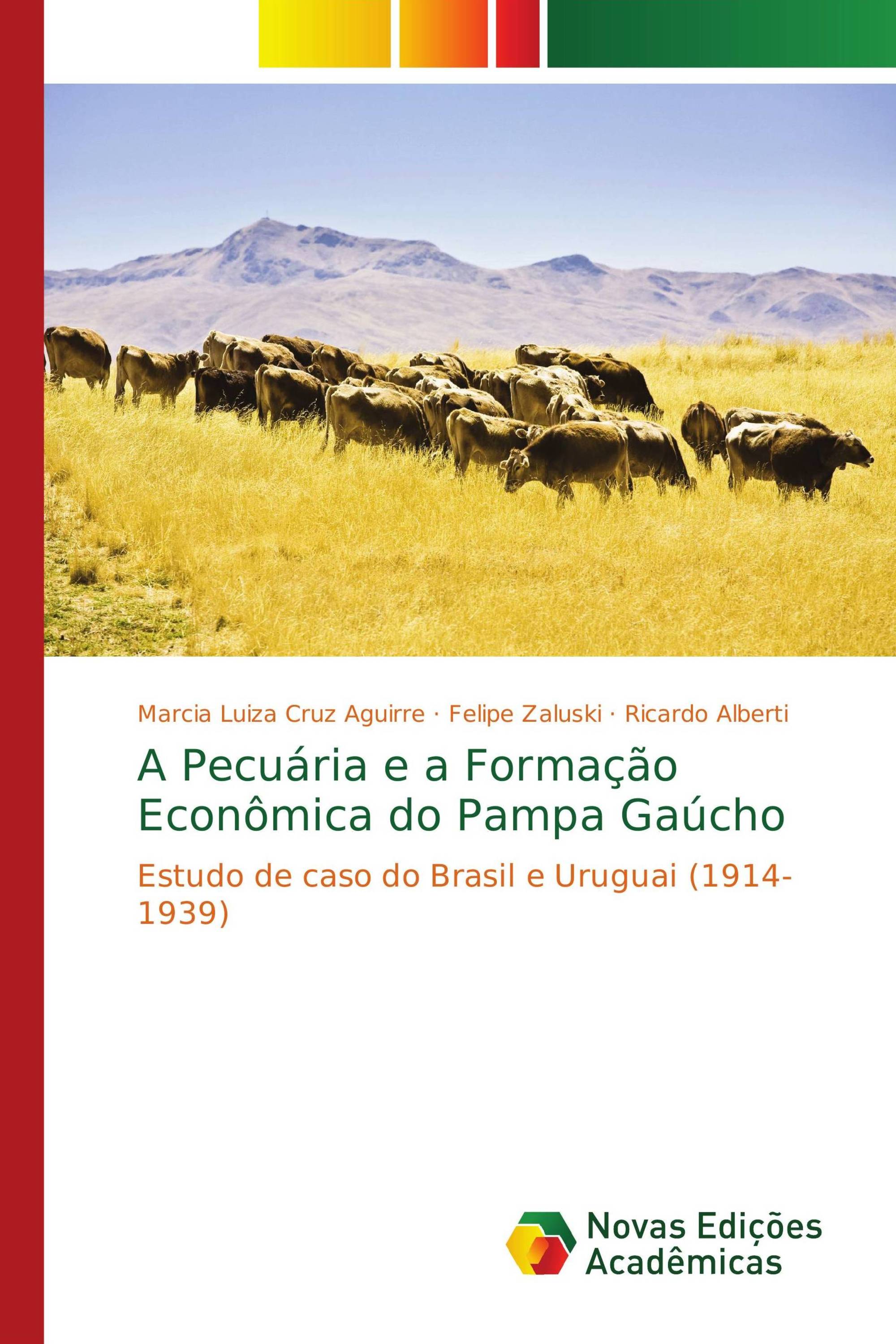 A Pecuária e a Formação Econômica do Pampa Gaúcho