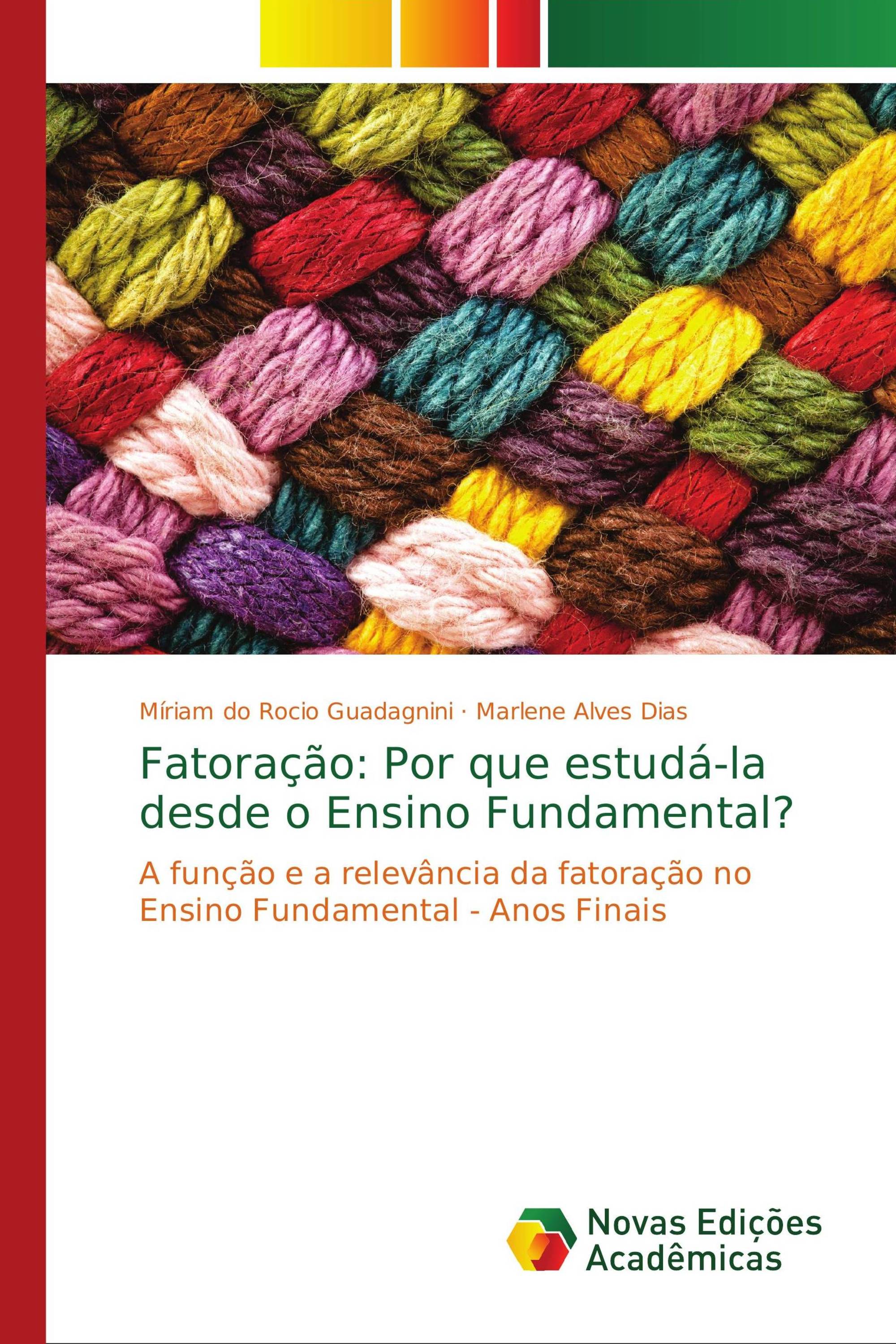 Fatoração: Por que estudá-la desde o Ensino Fundamental?