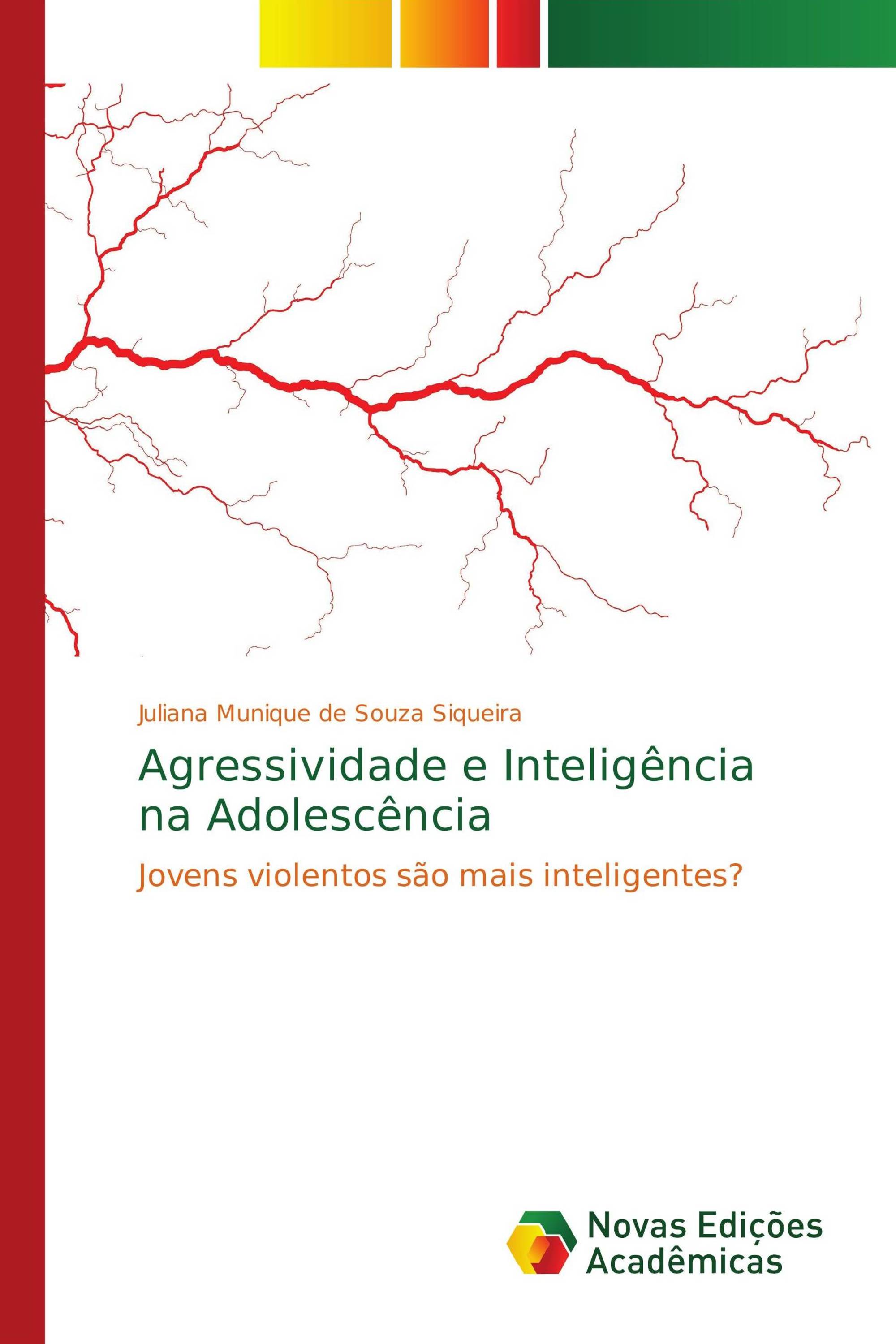 Agressividade e Inteligência na Adolescência