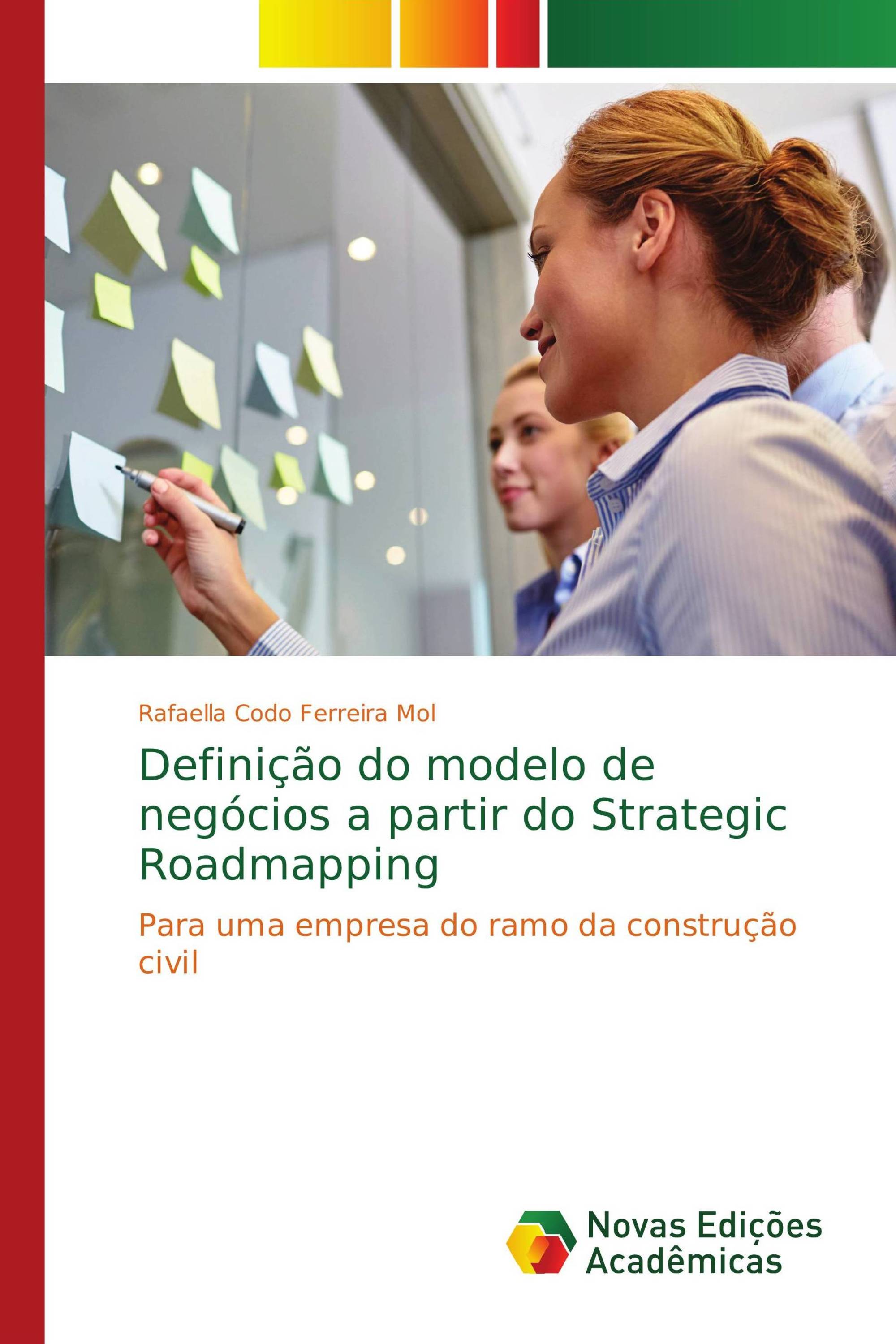 Definição do modelo de negócios a partir do Strategic Roadmapping