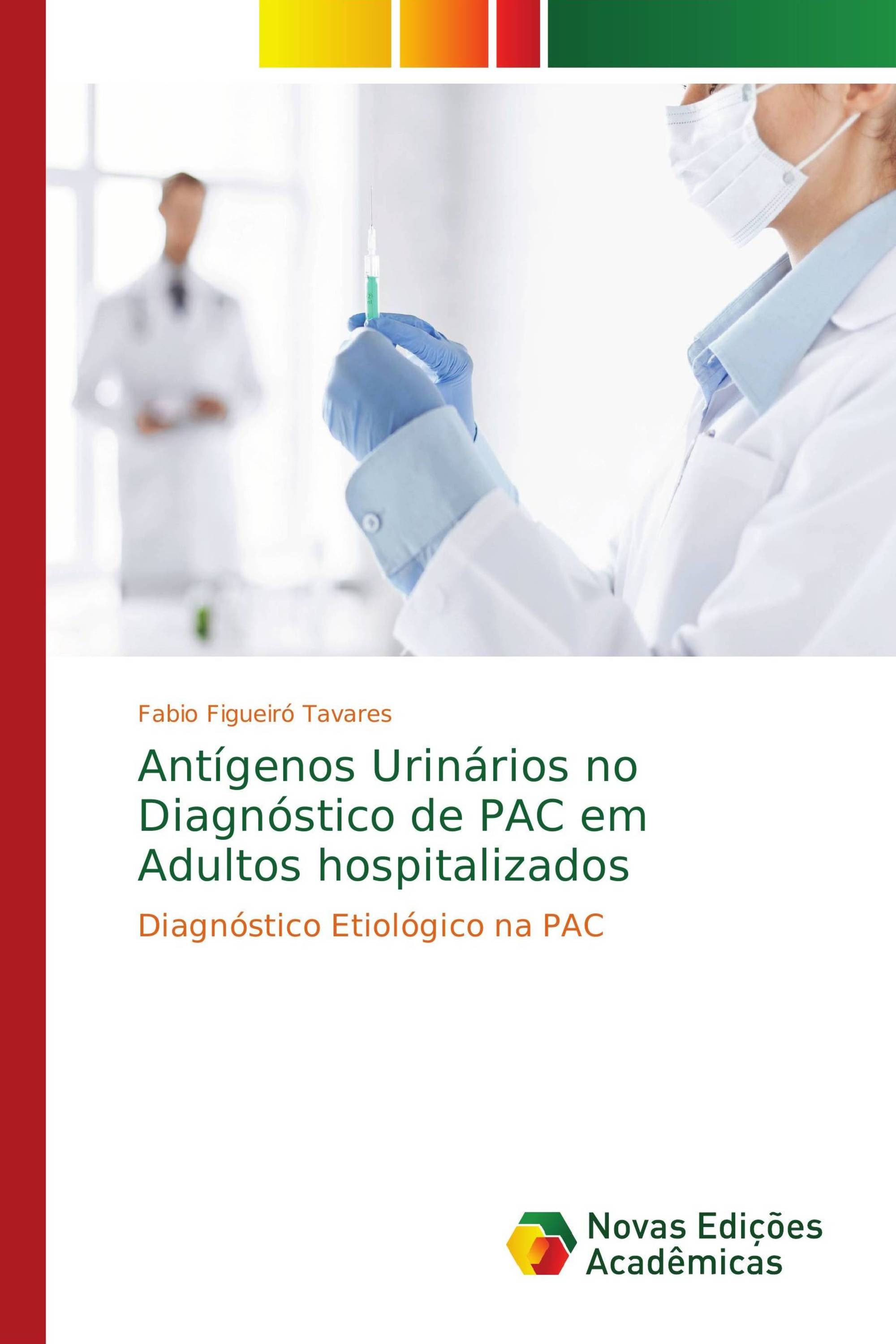 Antígenos Urinários no Diagnóstico de PAC em Adultos hospitalizados