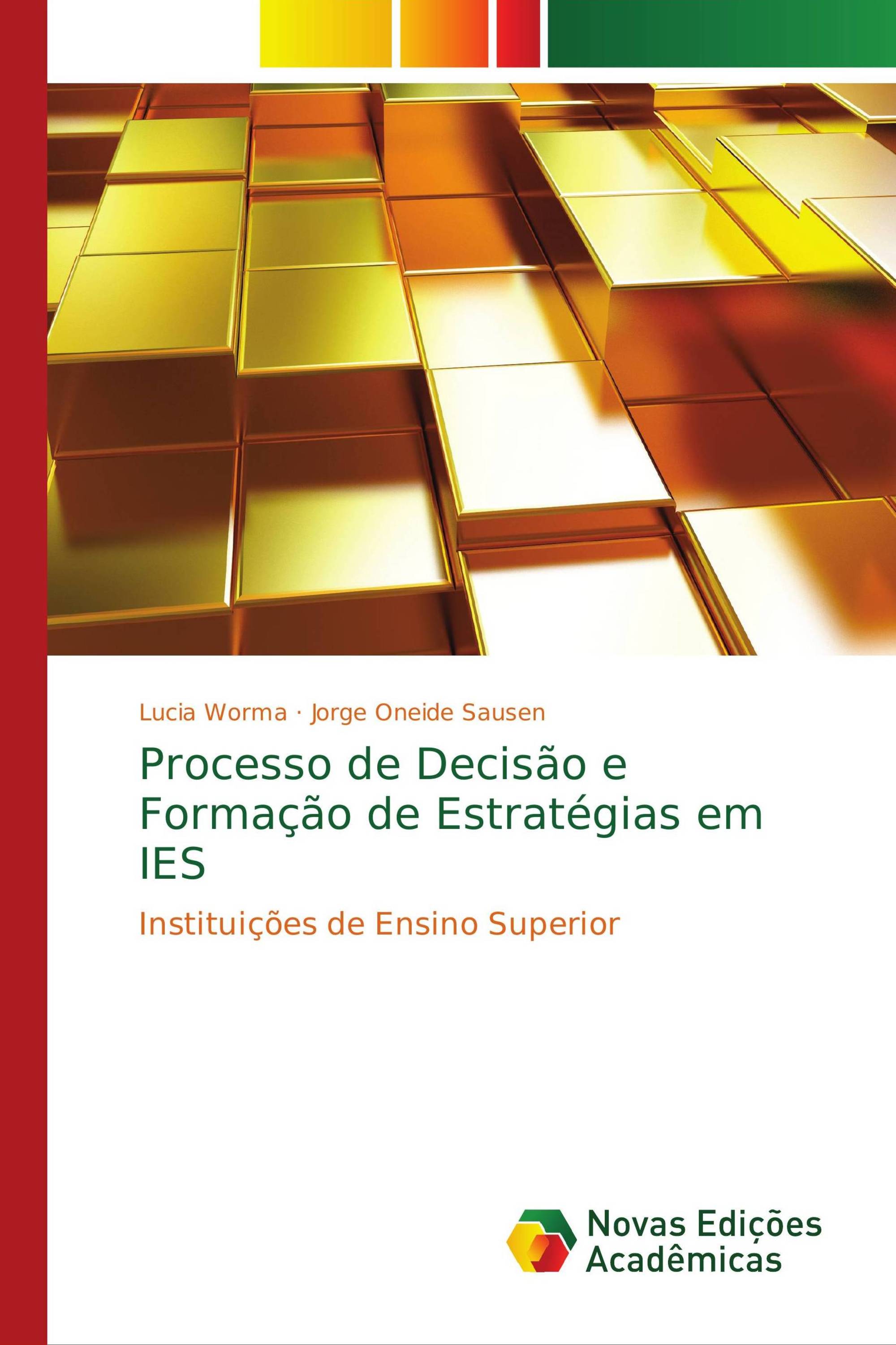 Processo de Decisão e Formação de Estratégias em IES