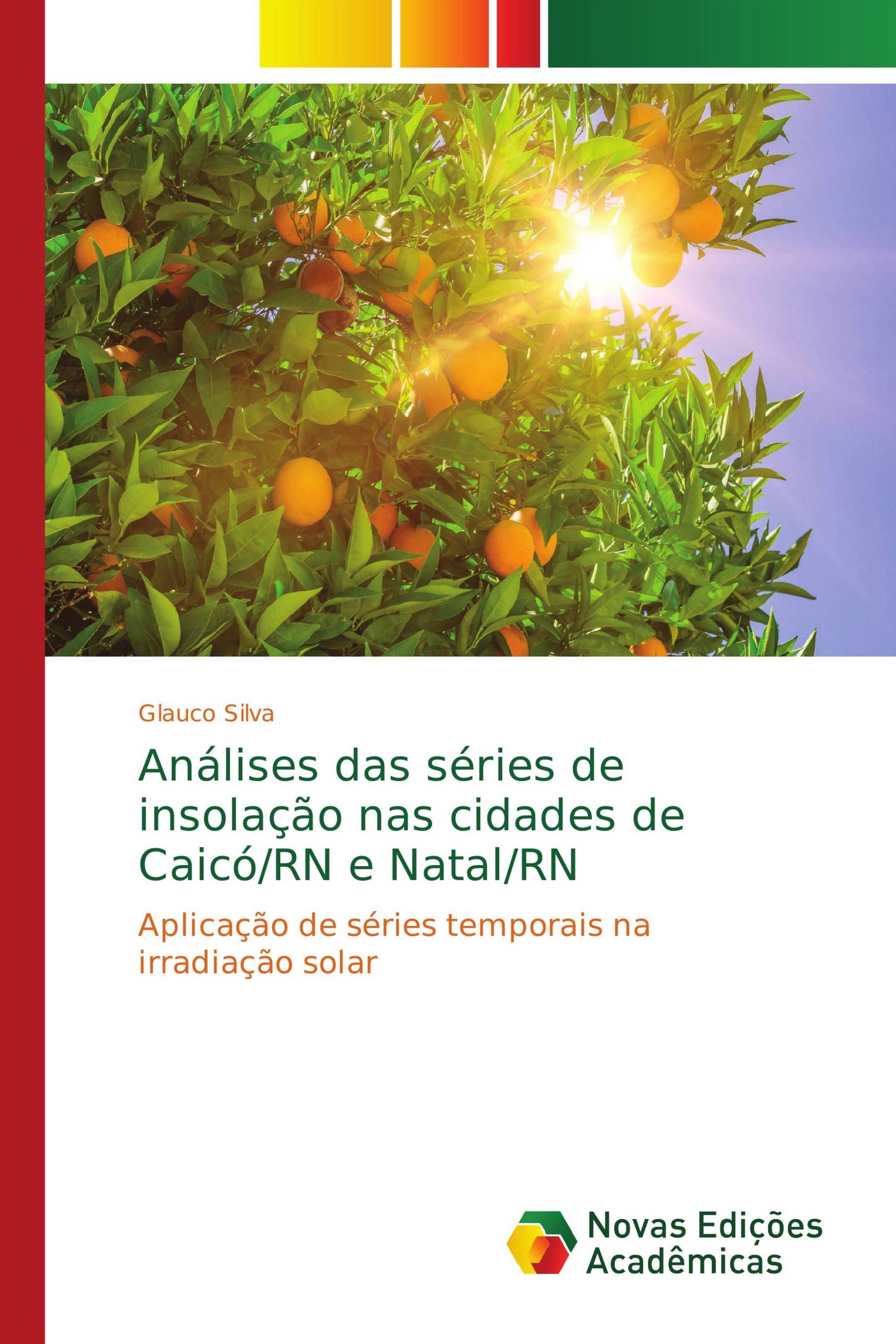 Análises das séries de insolação nas cidades de Caicó/RN e Natal/RN