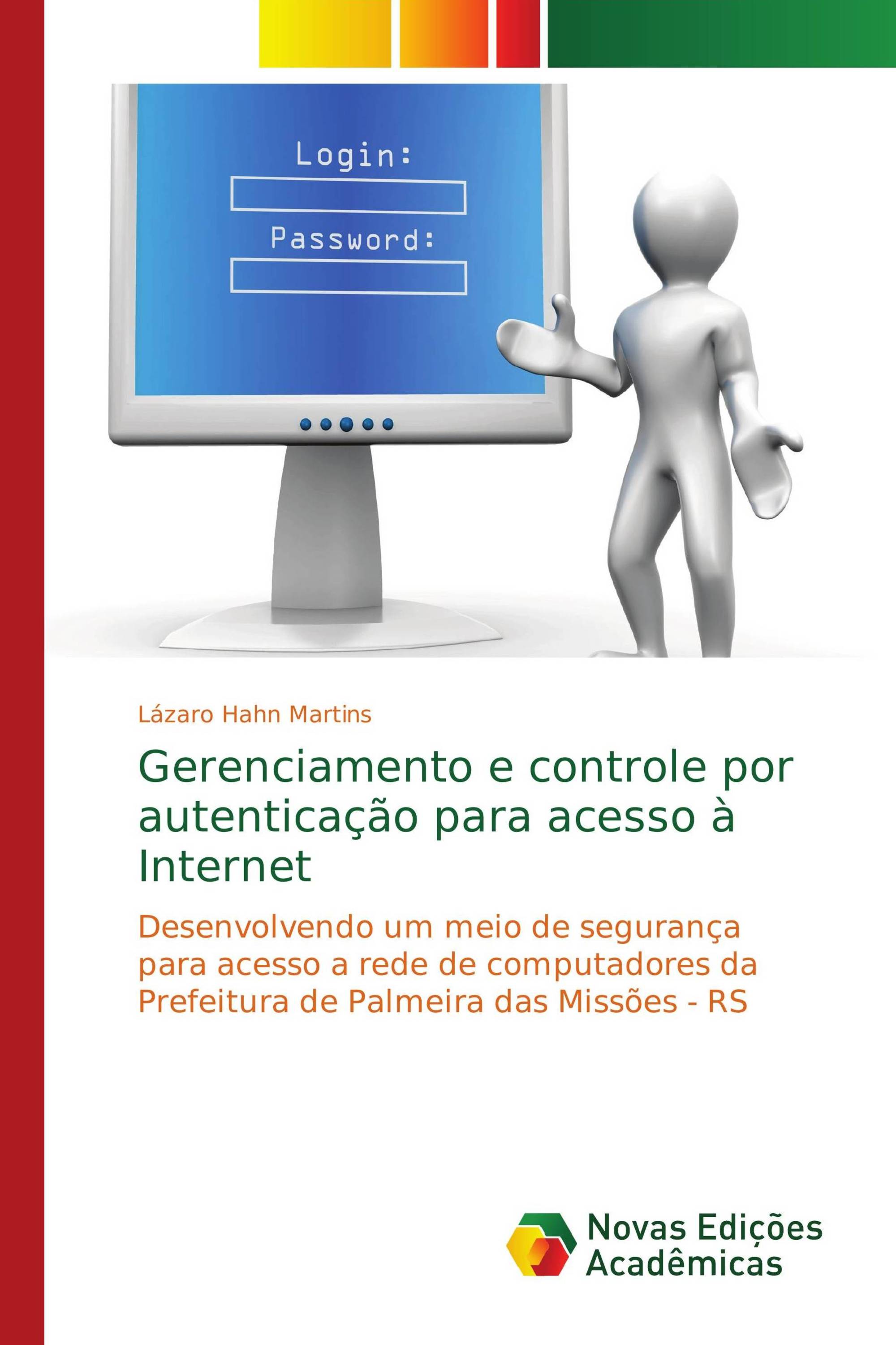 Gerenciamento e controle por autenticação para acesso à Internet