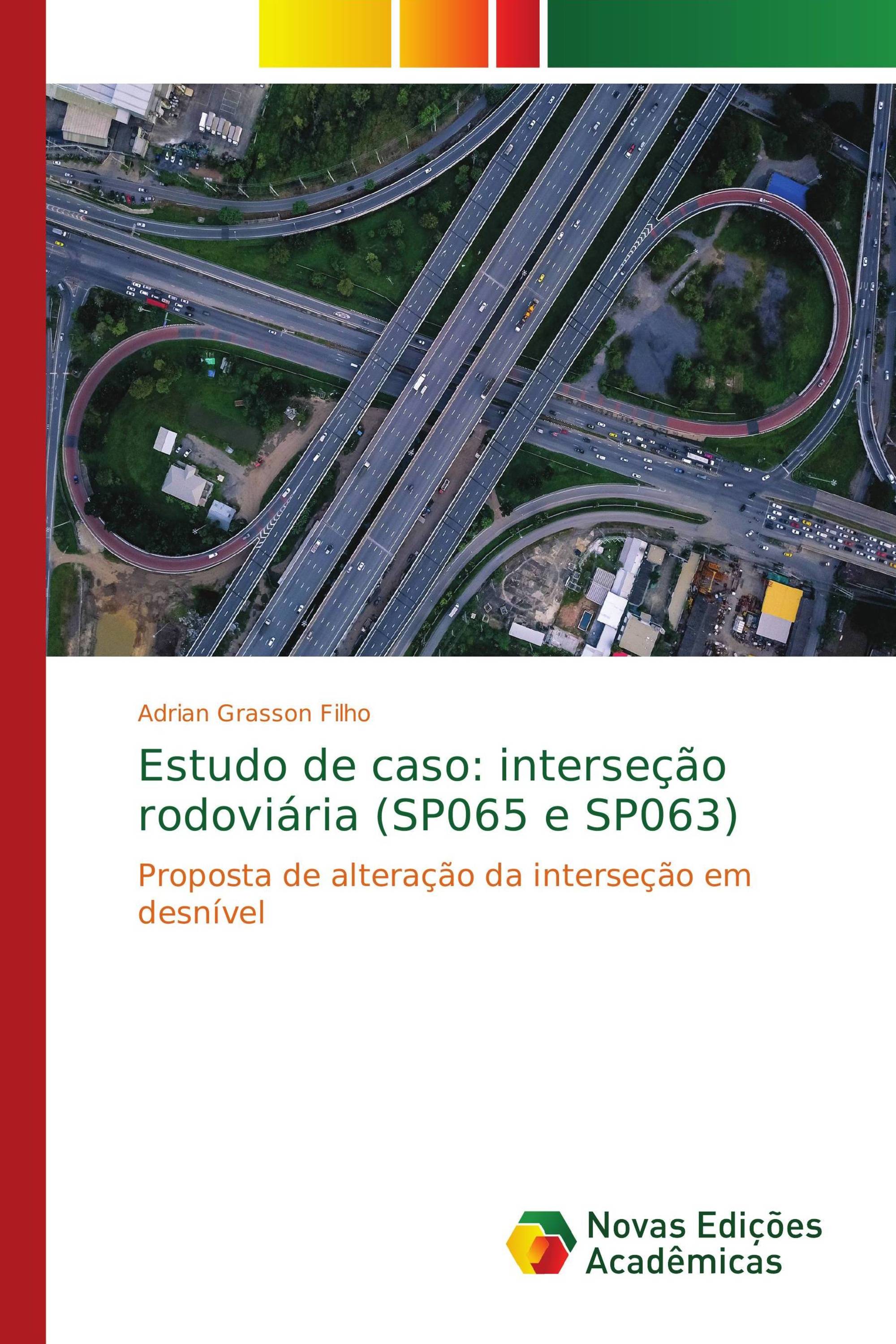 Estudo de caso: interseção rodoviária (SP065 e SP063)