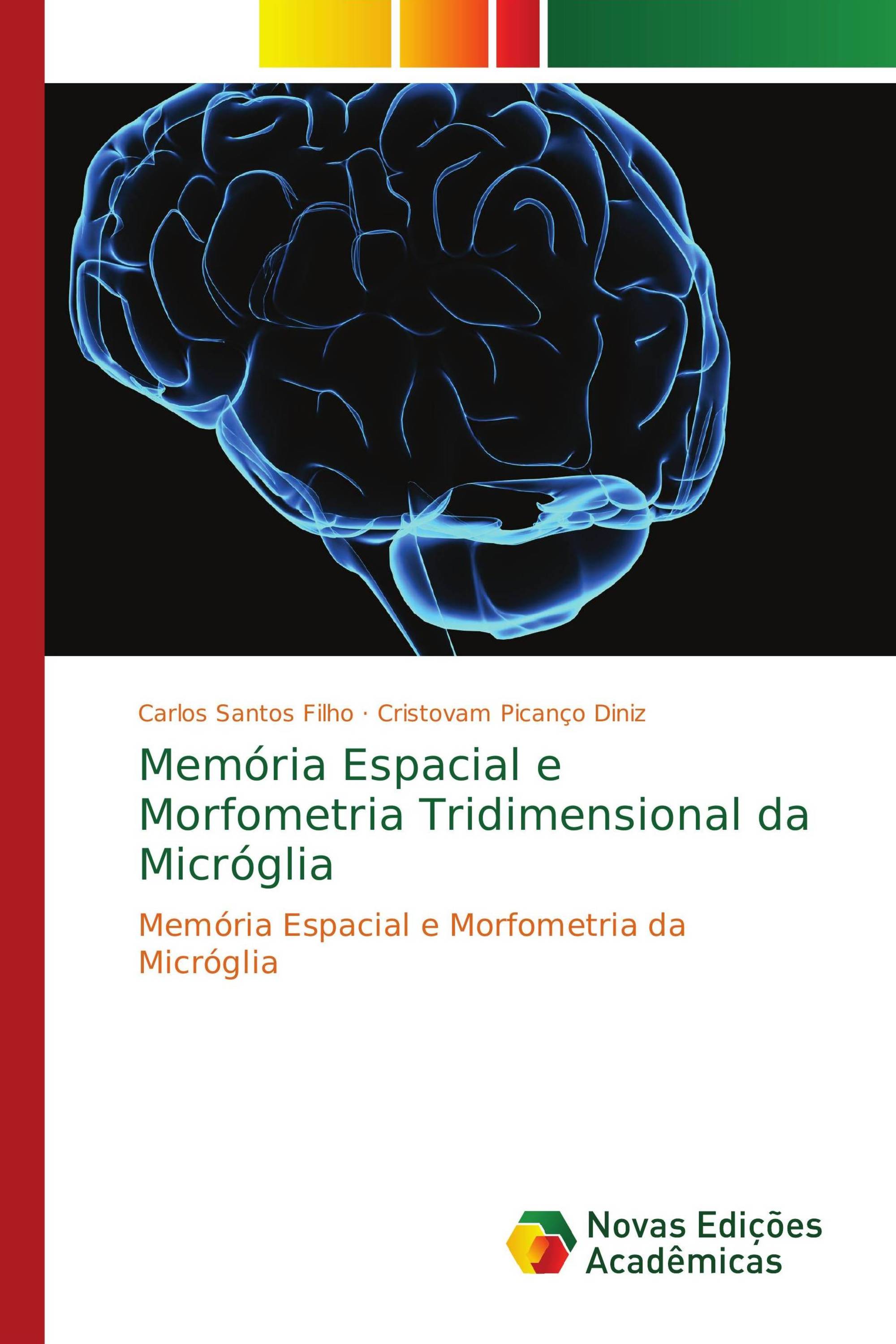 Memória Espacial e Morfometria Tridimensional da Micróglia