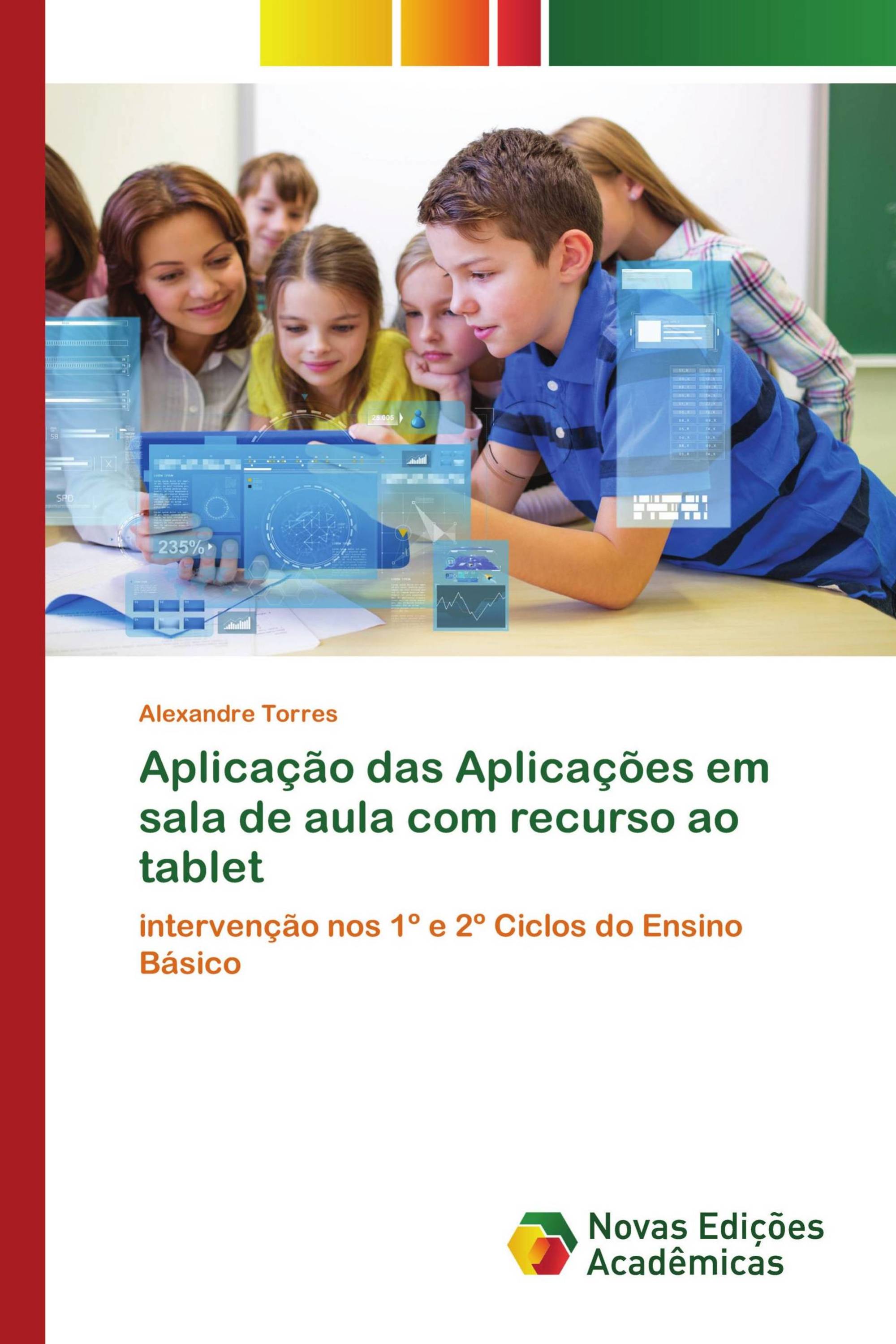 Aplicação das Aplicações em sala de aula com recurso ao tablet