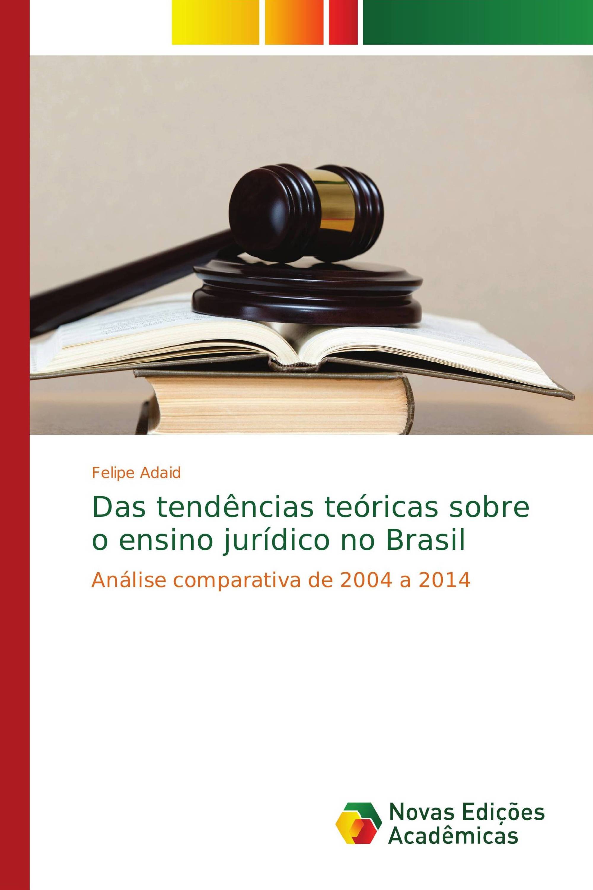 Das tendências teóricas sobre o ensino jurídico no Brasil