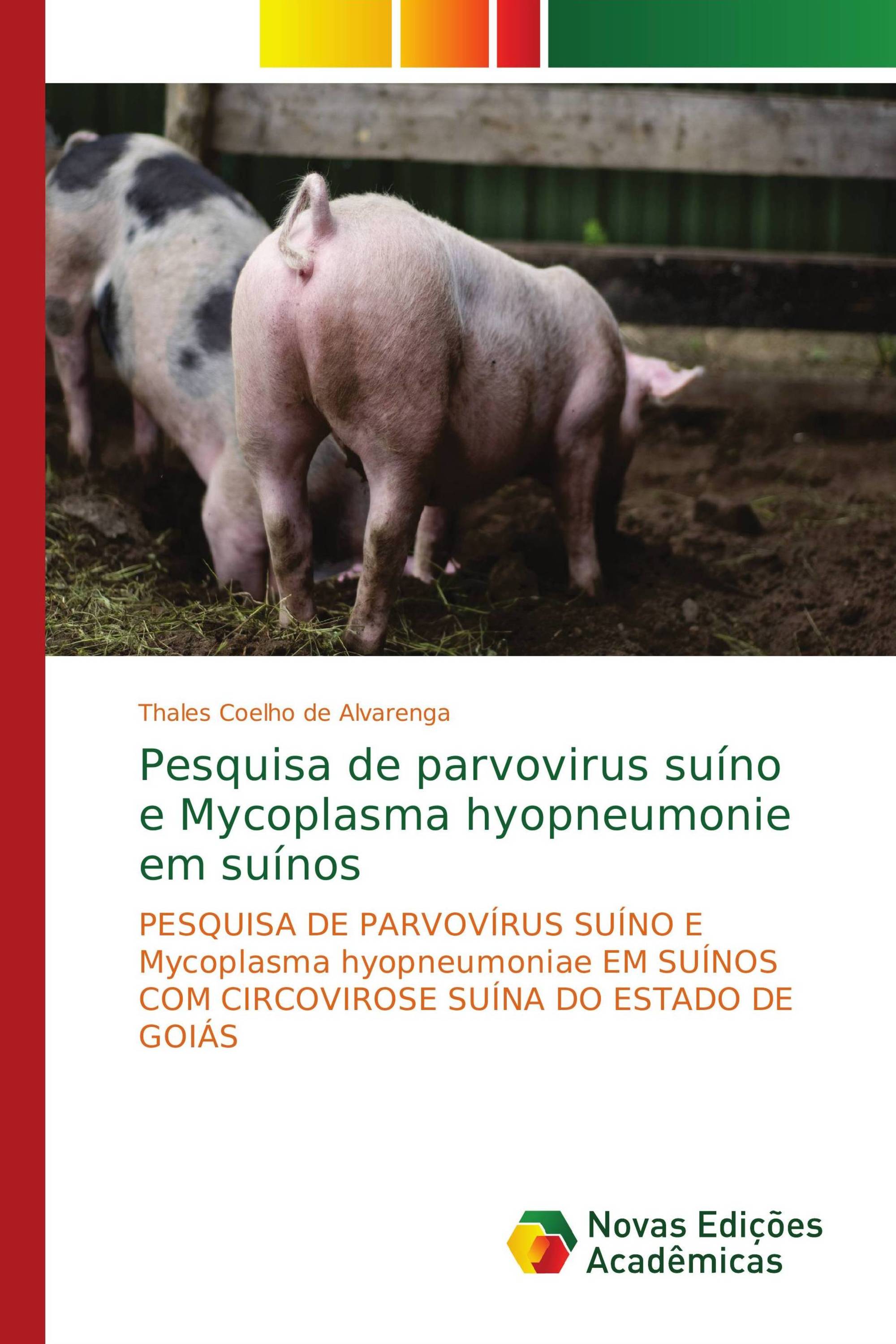 Pesquisa de parvovirus suíno e Mycoplasma hyopneumonie em suínos