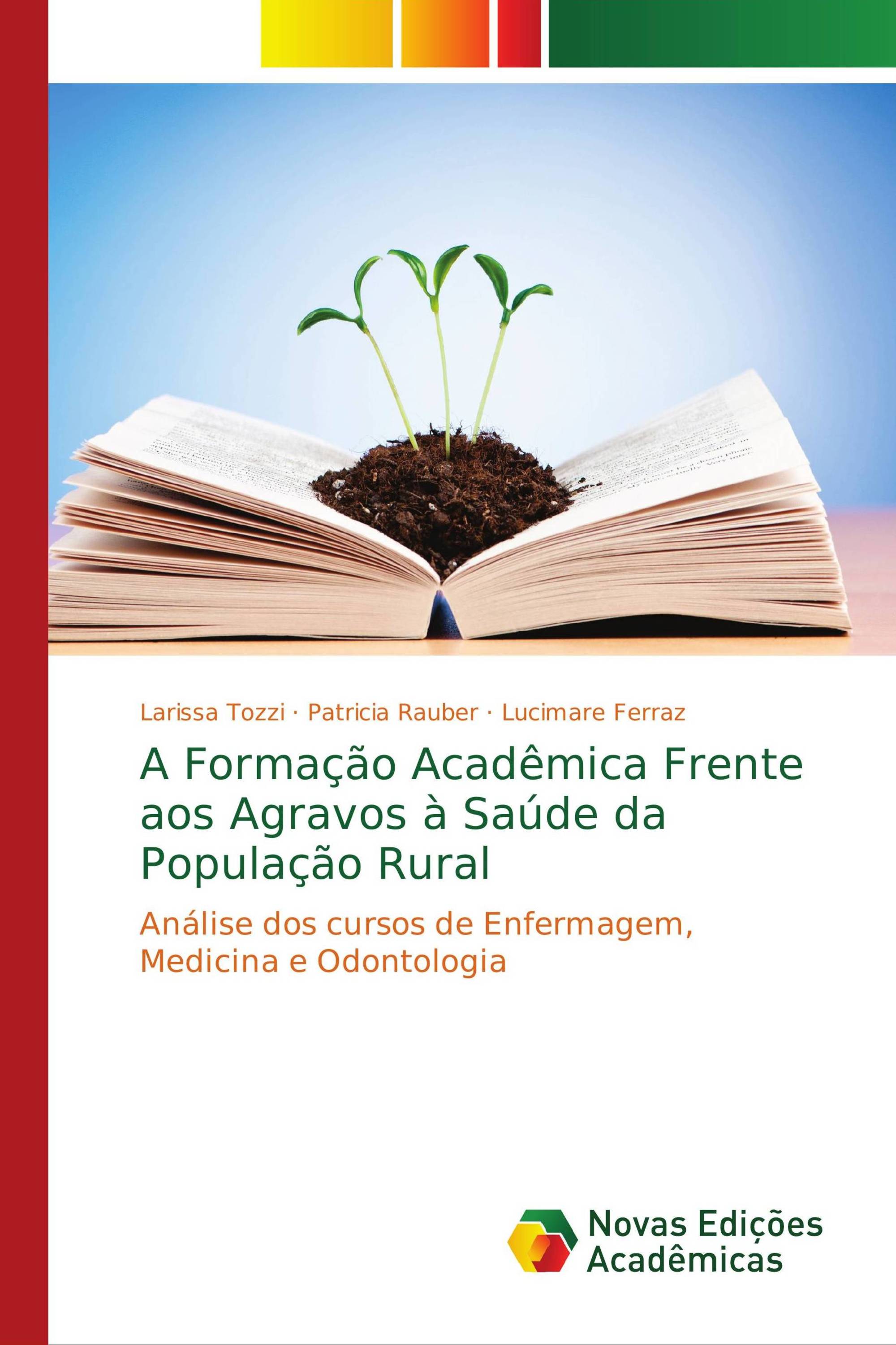 A Formação Acadêmica Frente aos Agravos à Saúde da População Rural