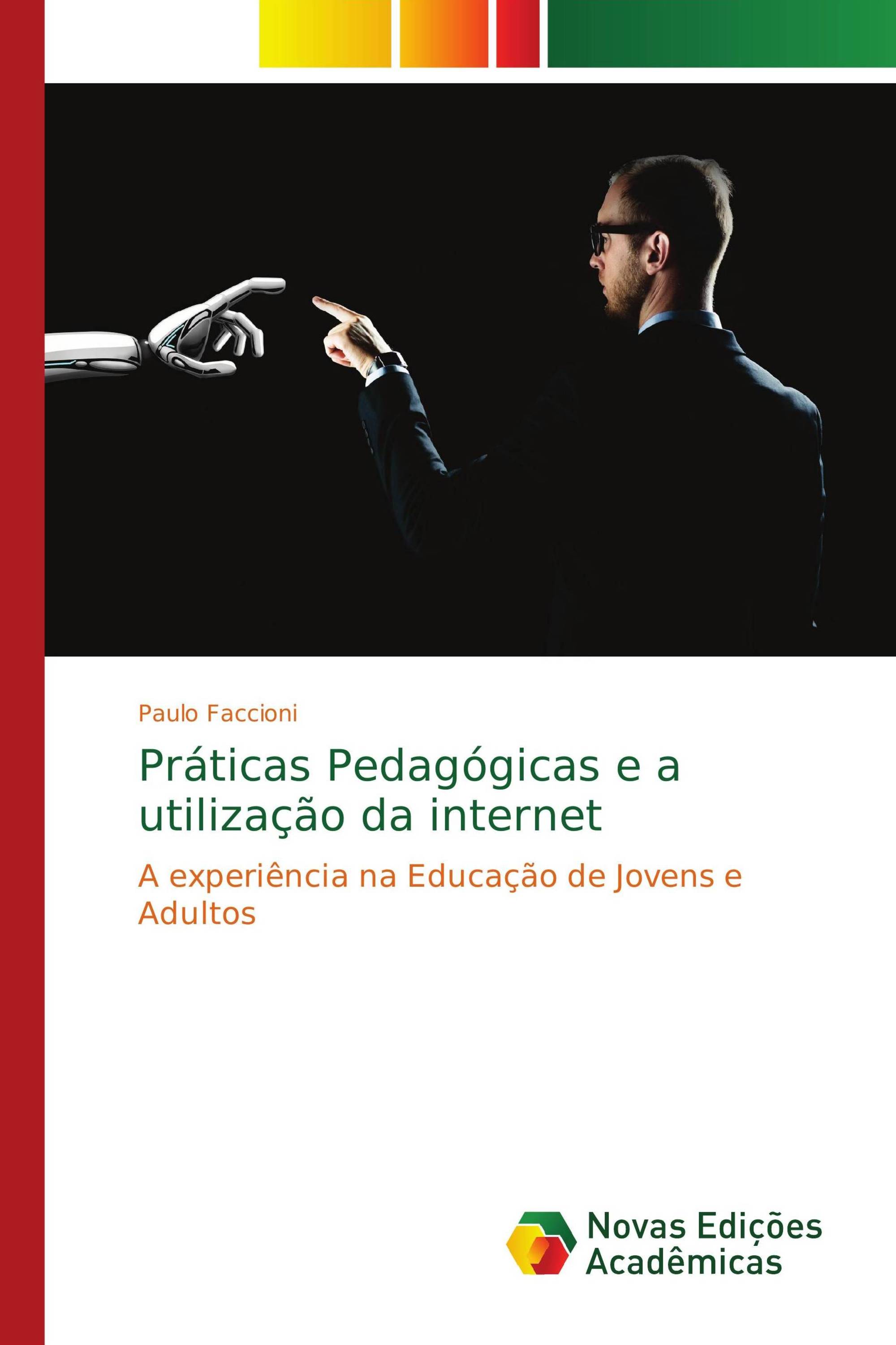 Práticas Pedagógicas e a utilização da internet