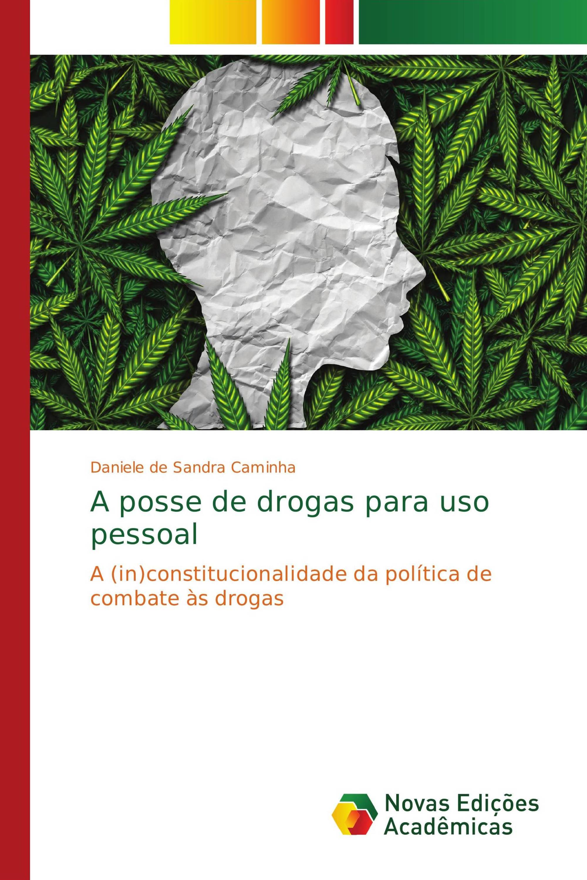 A posse de drogas para uso pessoal